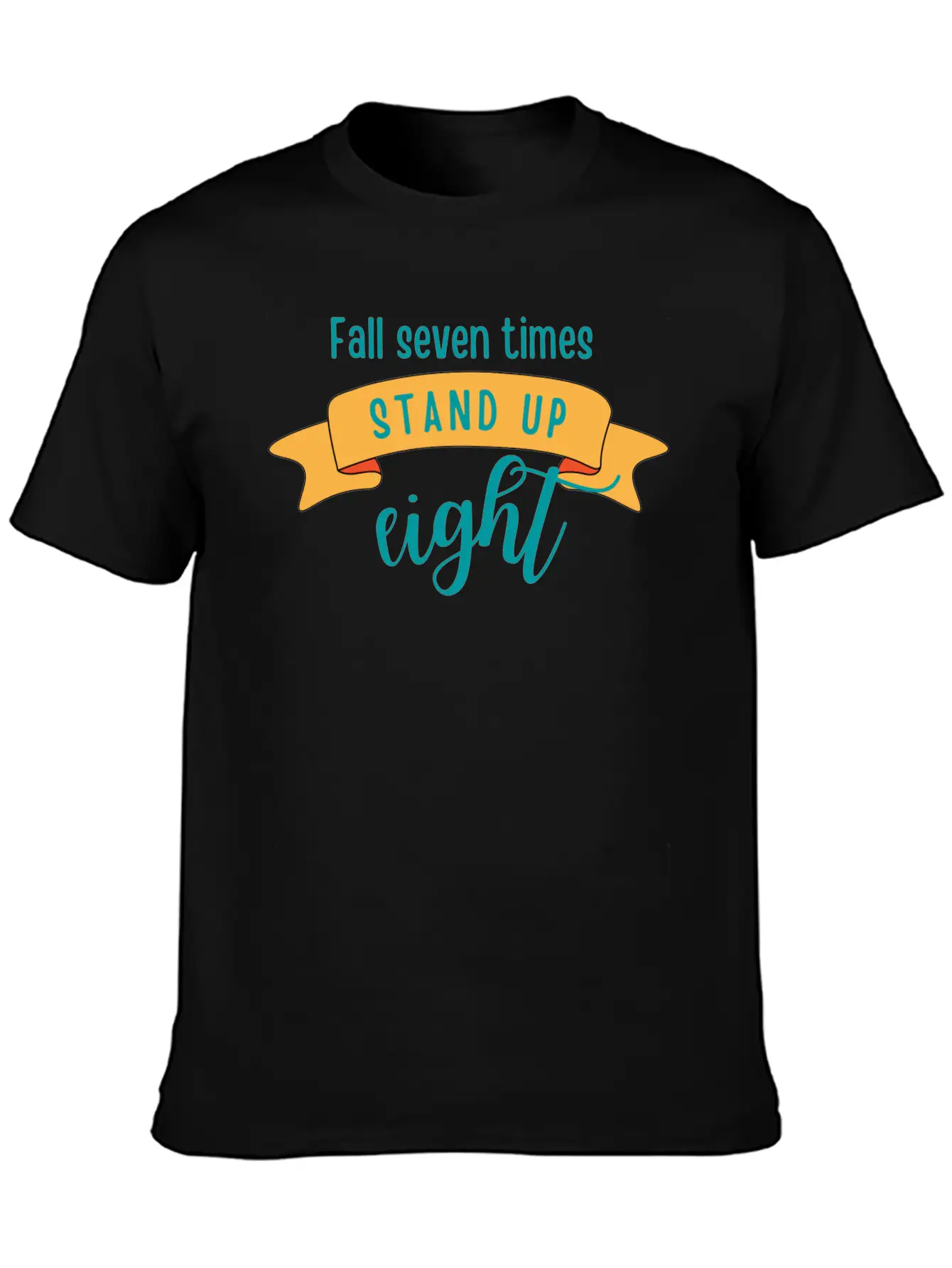 FALL SEVEN TIMES STAND UP EIGHT Stylish Everyday T-Shirt – Unisex Basic Cotton Tee