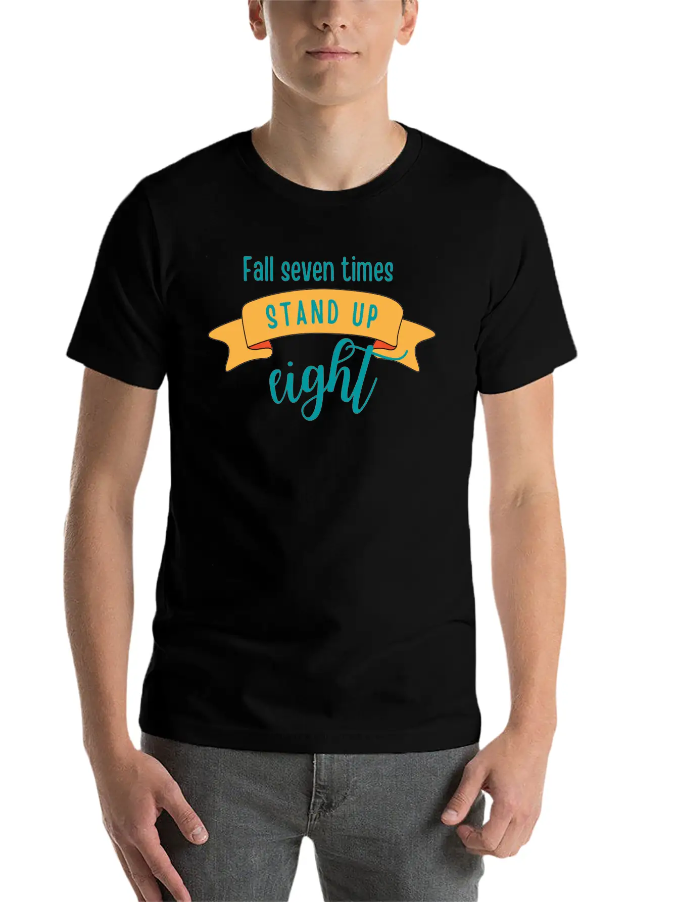 FALL SEVEN TIMES STAND UP EIGHT Stylish Everyday T-Shirt – Unisex Basic Cotton Tee
