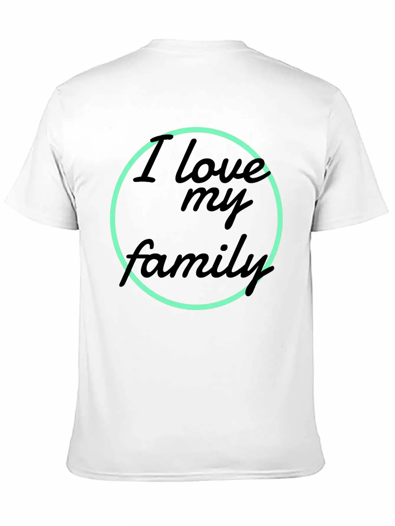 Family - I Love My Family Unisex Short Sleeve Soft Cotton T-Shirt – Casual Everyday Wear