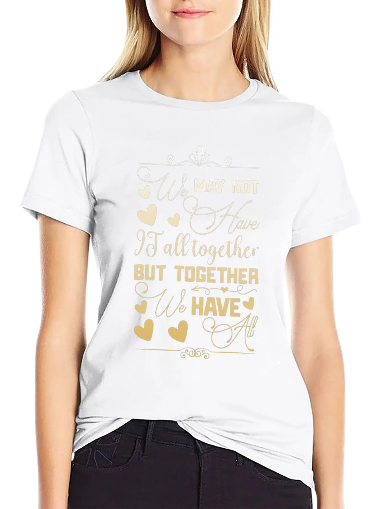 Family Reunion We May Not Have It All Unisex Short Sleeve Soft Cotton T-Shirt – Casual Everyday Wear