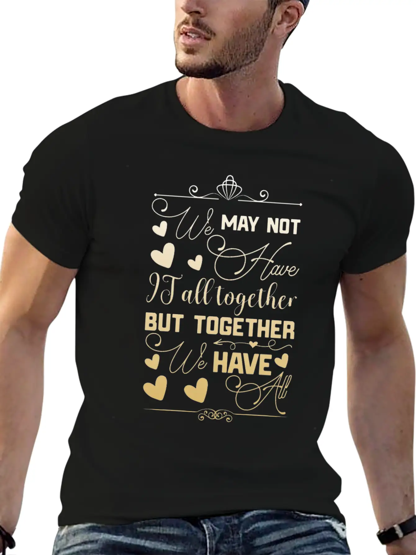 Family Reunion We May Not Have It All Unisex Short Sleeve Soft Cotton T-Shirt – Casual Everyday Wear