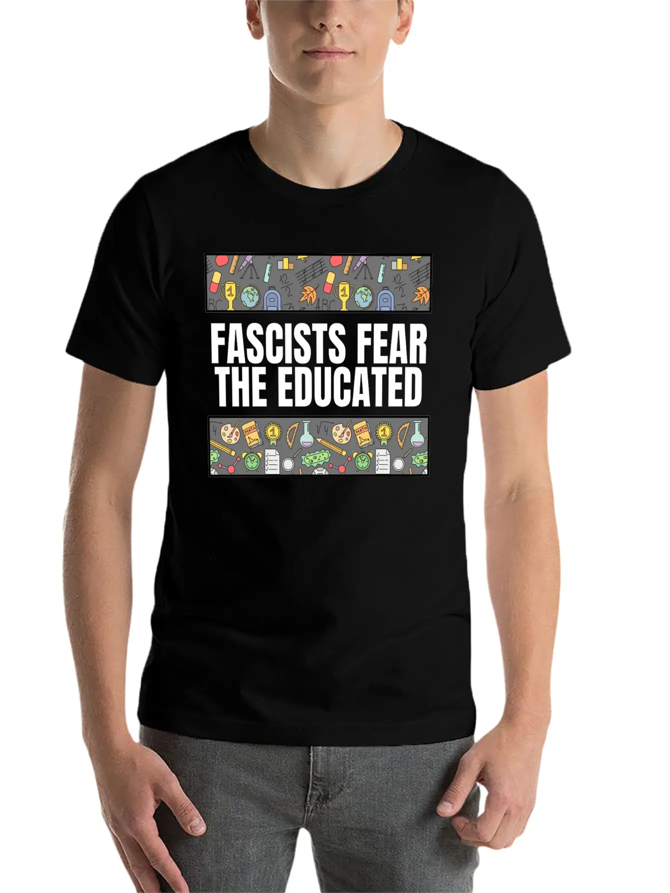 FASCISTS FEAR THE EDUCATED Basic Graphic T-Shirt – Daily Comfort In Soft Cotton