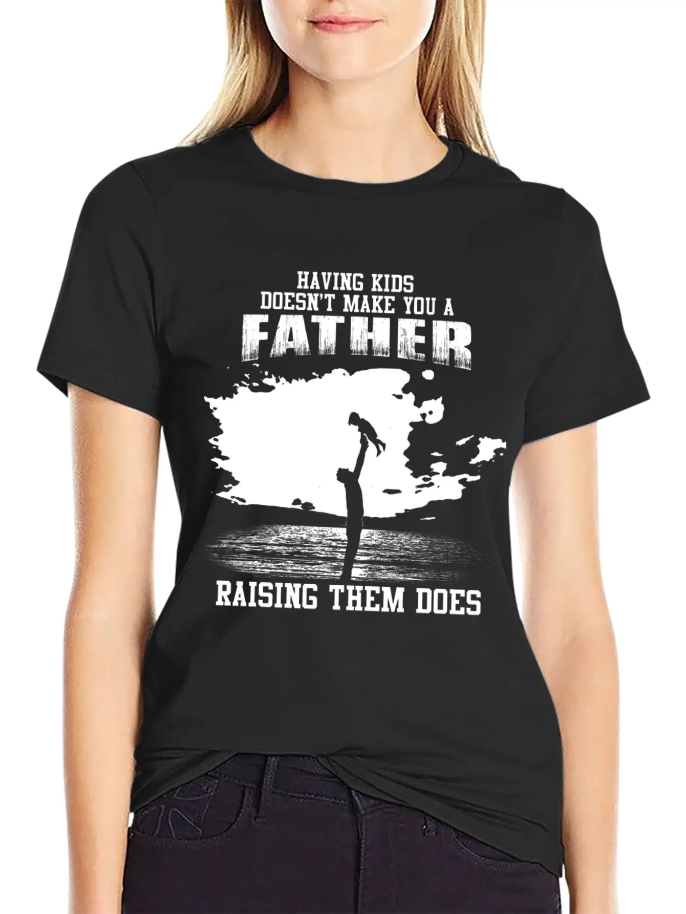 Fathers Day - Raising Kids Makes You A Father Unisex Short Sleeve Soft Cotton T-Shirt – Casual Everyday Wear