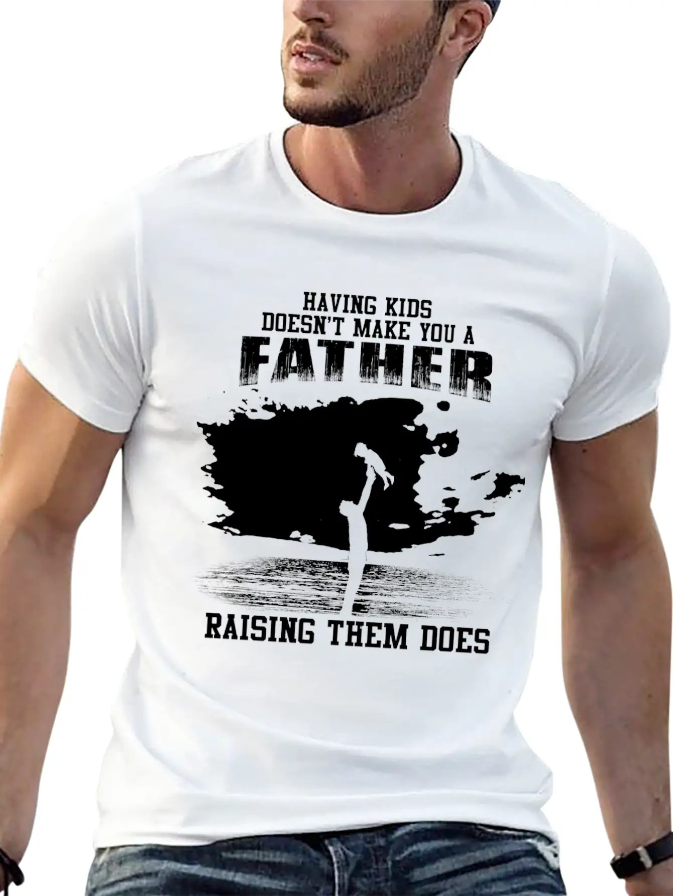 Fathers Day - Raising Kids Makes You A Father Unisex Short Sleeve Soft Cotton T-Shirt – Casual Everyday Wear