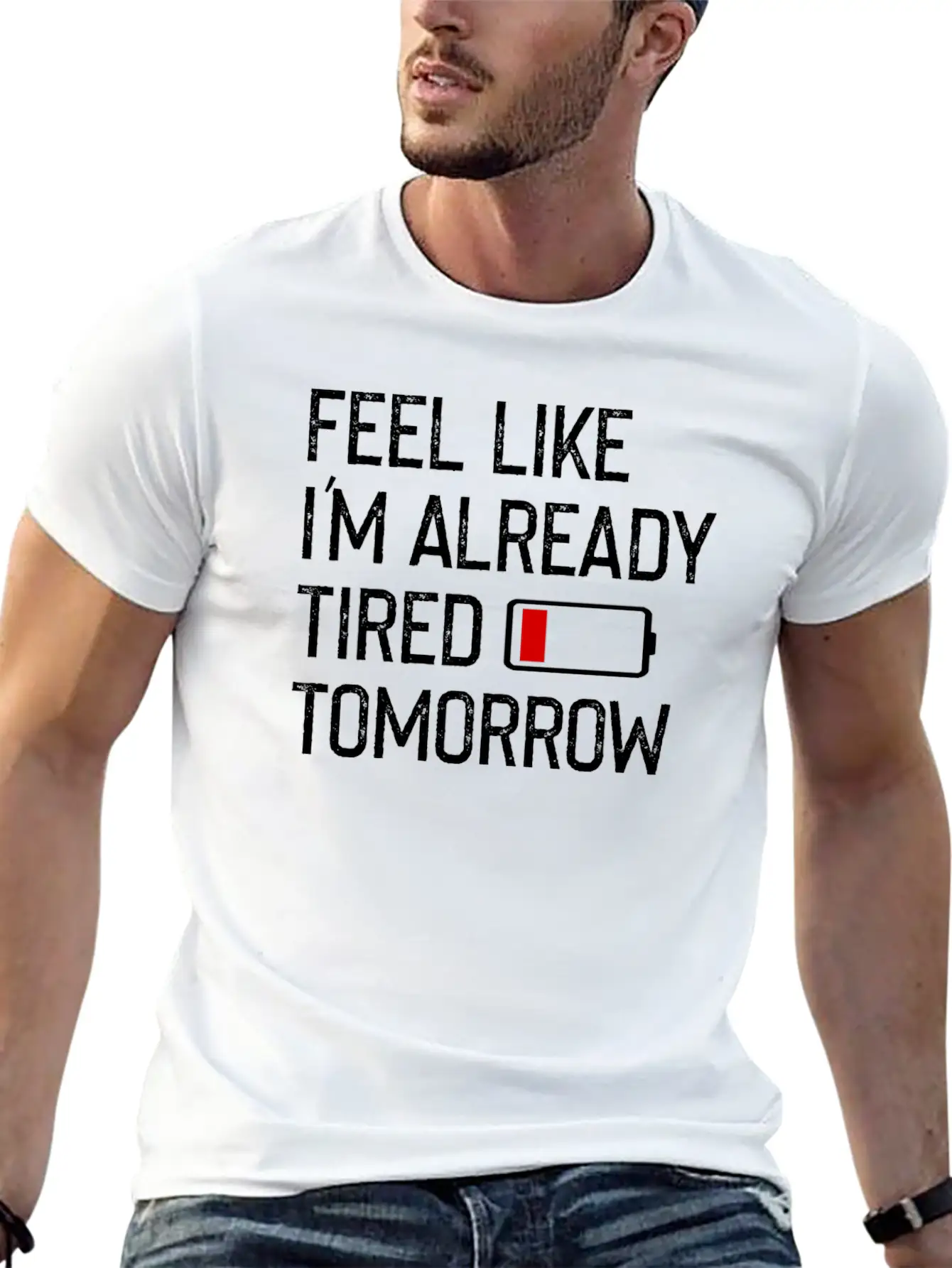Feel Like I M Already Tired Tomorrow Shirt Basic Graphic T-Shirt – Daily Comfort In Soft Cotton