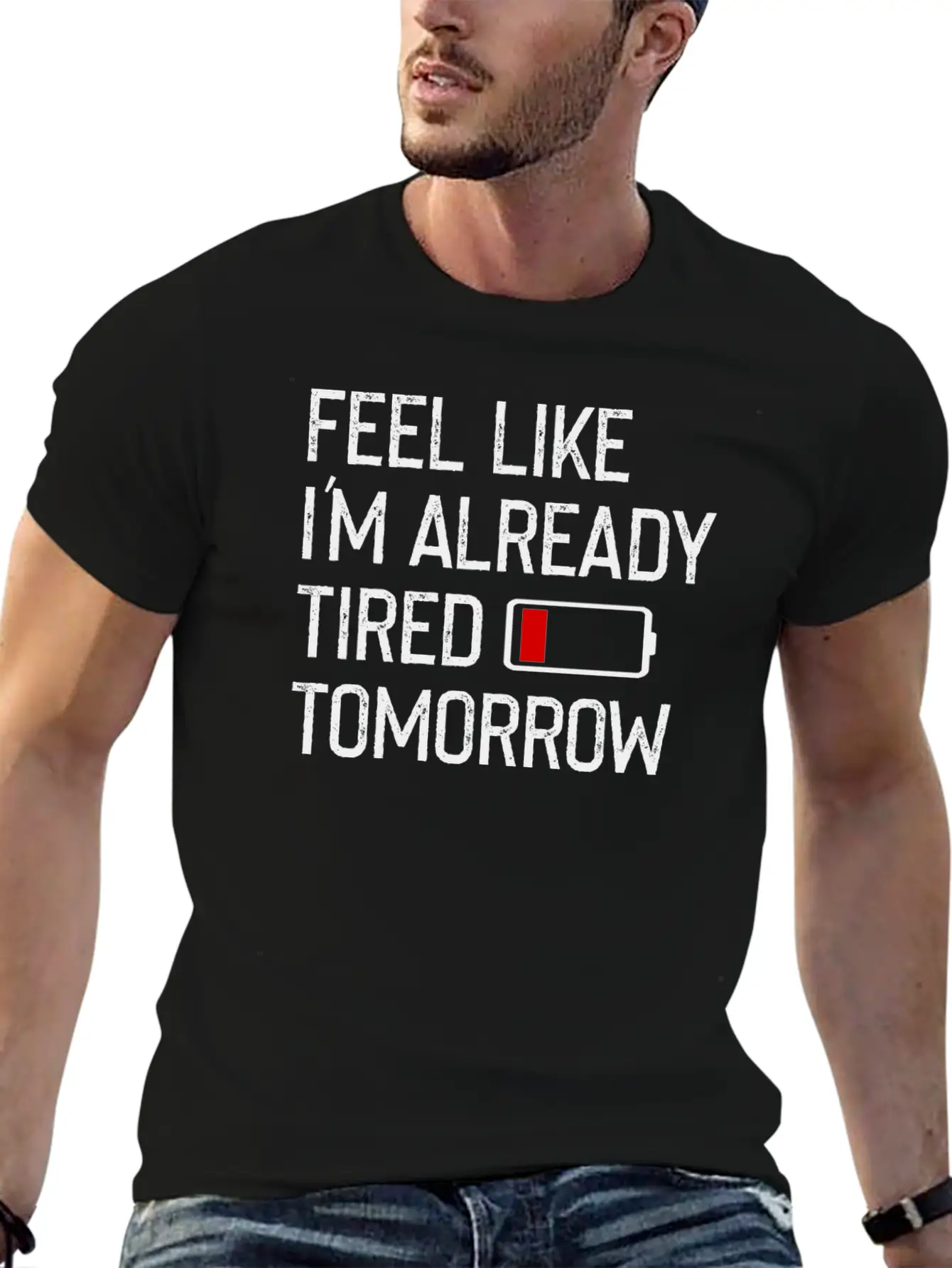 Feel Like I M Already Tired Tomorrow Shirt Basic Graphic T-Shirt – Daily Comfort In Soft Cotton