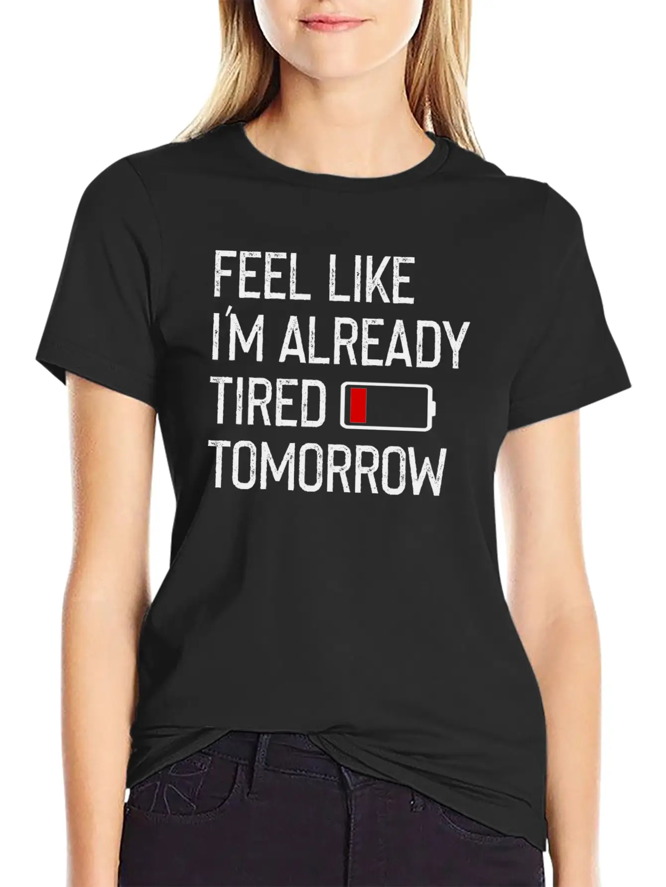 Feel Like I M Already Tired Tomorrow Shirt Basic Graphic T-Shirt – Daily Comfort In Soft Cotton