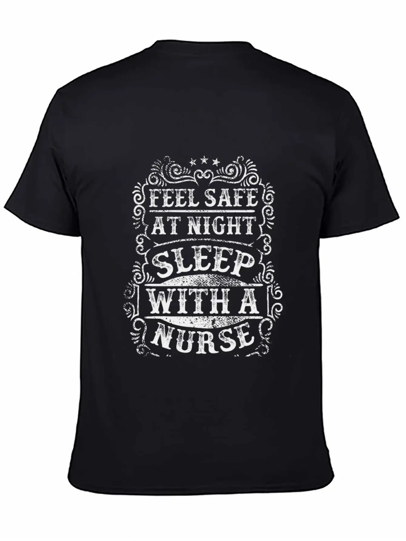 Feel Safe At Night Sleep With A Nurse Unisex Short Sleeve Soft Cotton T-Shirt – Casual Everyday Wear