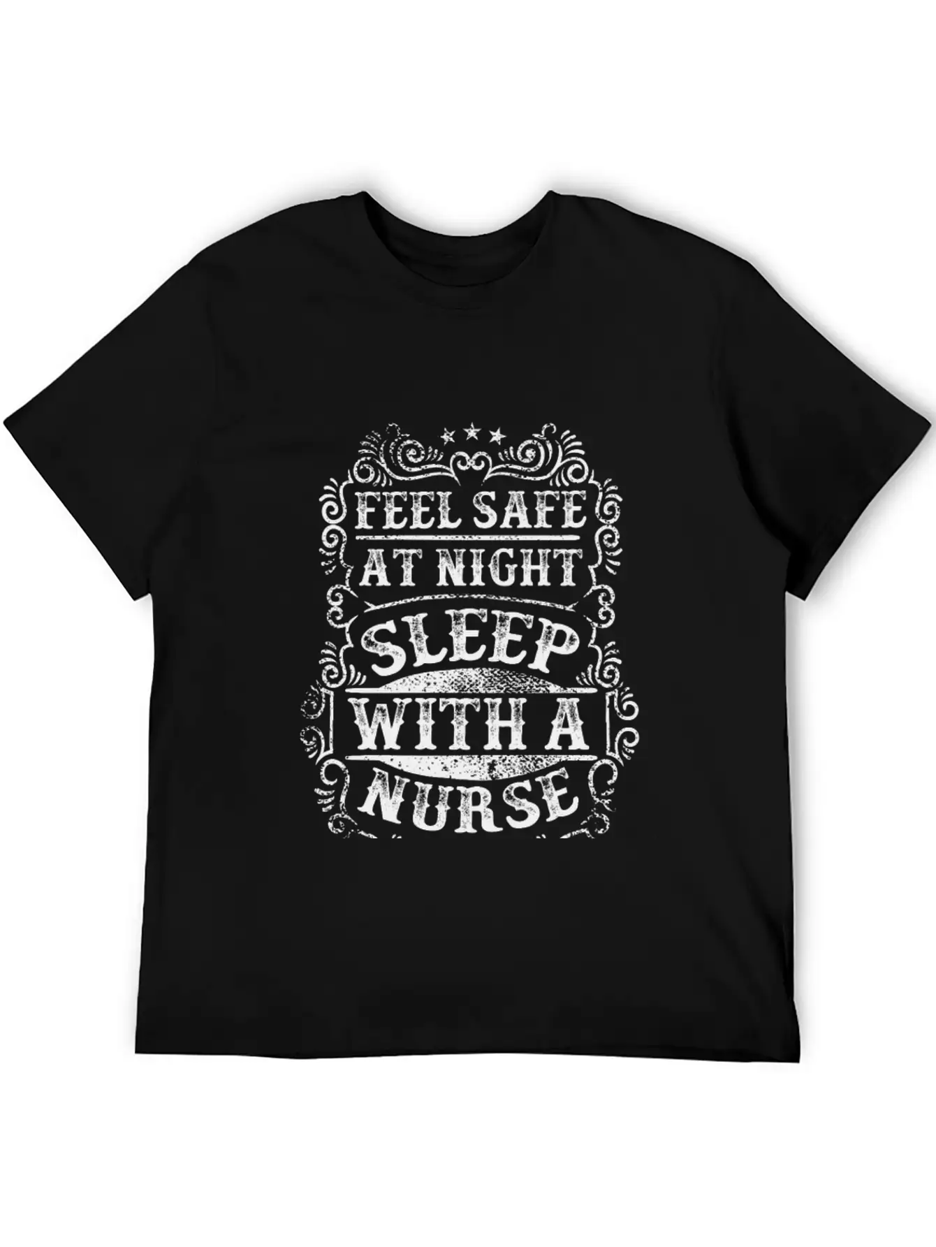Feel Safe At Night Sleep With A Nurse Unisex Short Sleeve Soft Cotton T-Shirt – Casual Everyday Wear