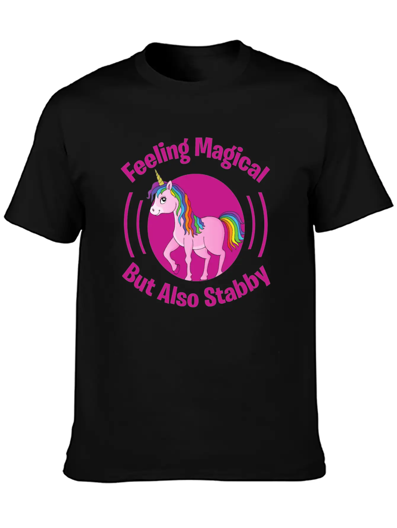 Feeling Magical But Also Stabby Basic Graphic T-Shirt – Daily Comfort In Soft Cotton