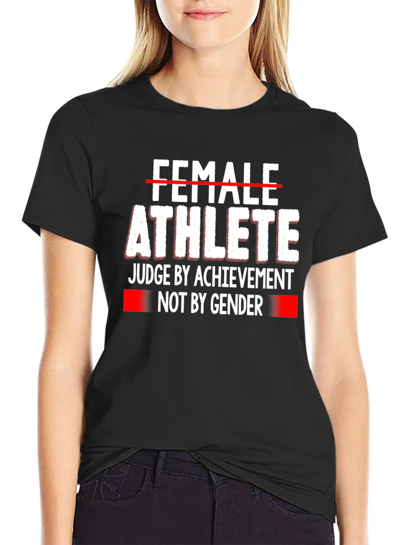 Female Athlete Judge By Achievement Not Gender Comfortable Minimalist Graphic Tee – Summer Style Essential
