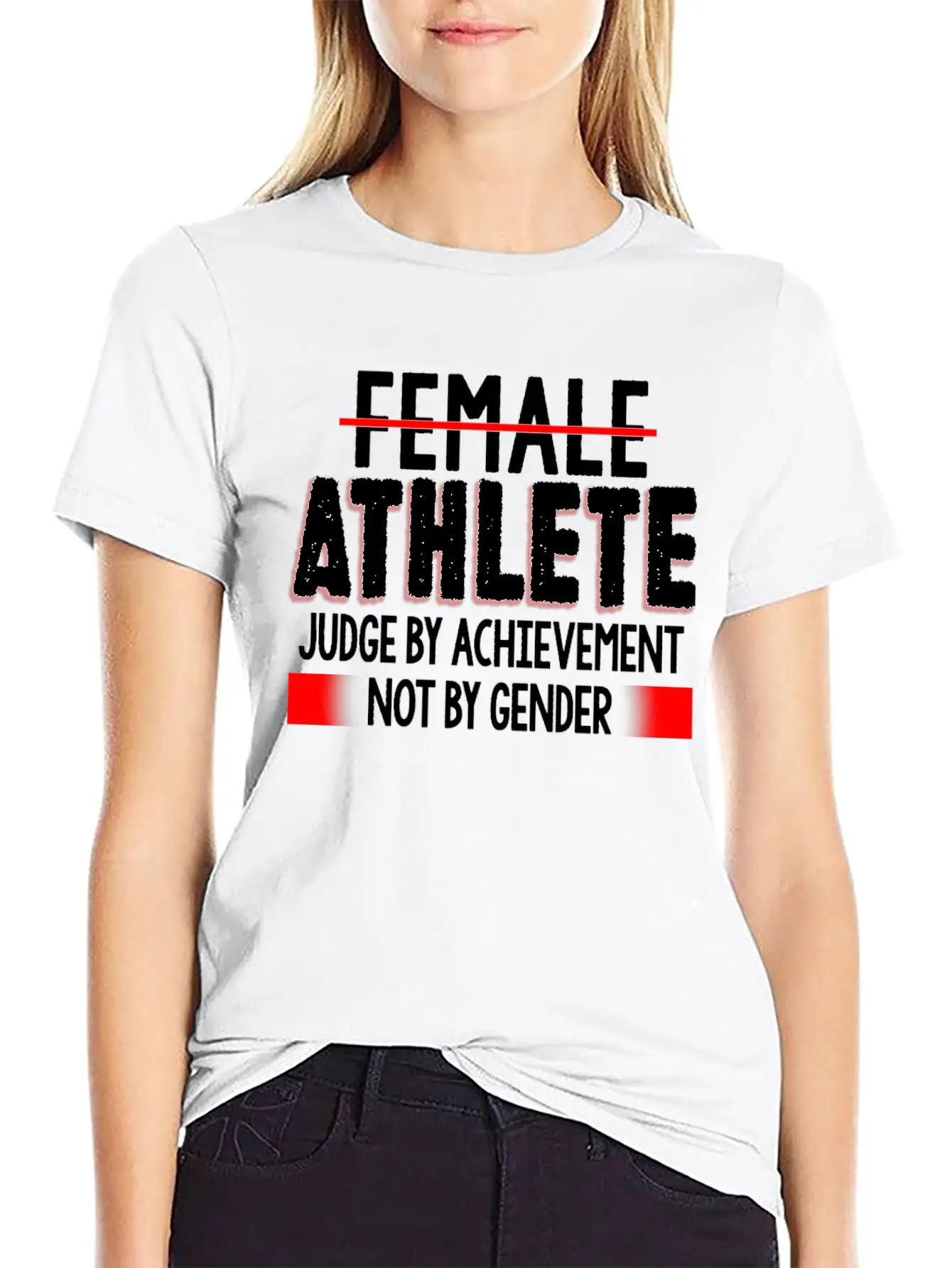 Female Athlete Judge By Achievement Not Gender Comfortable Minimalist Graphic Tee – Summer Style Essential
