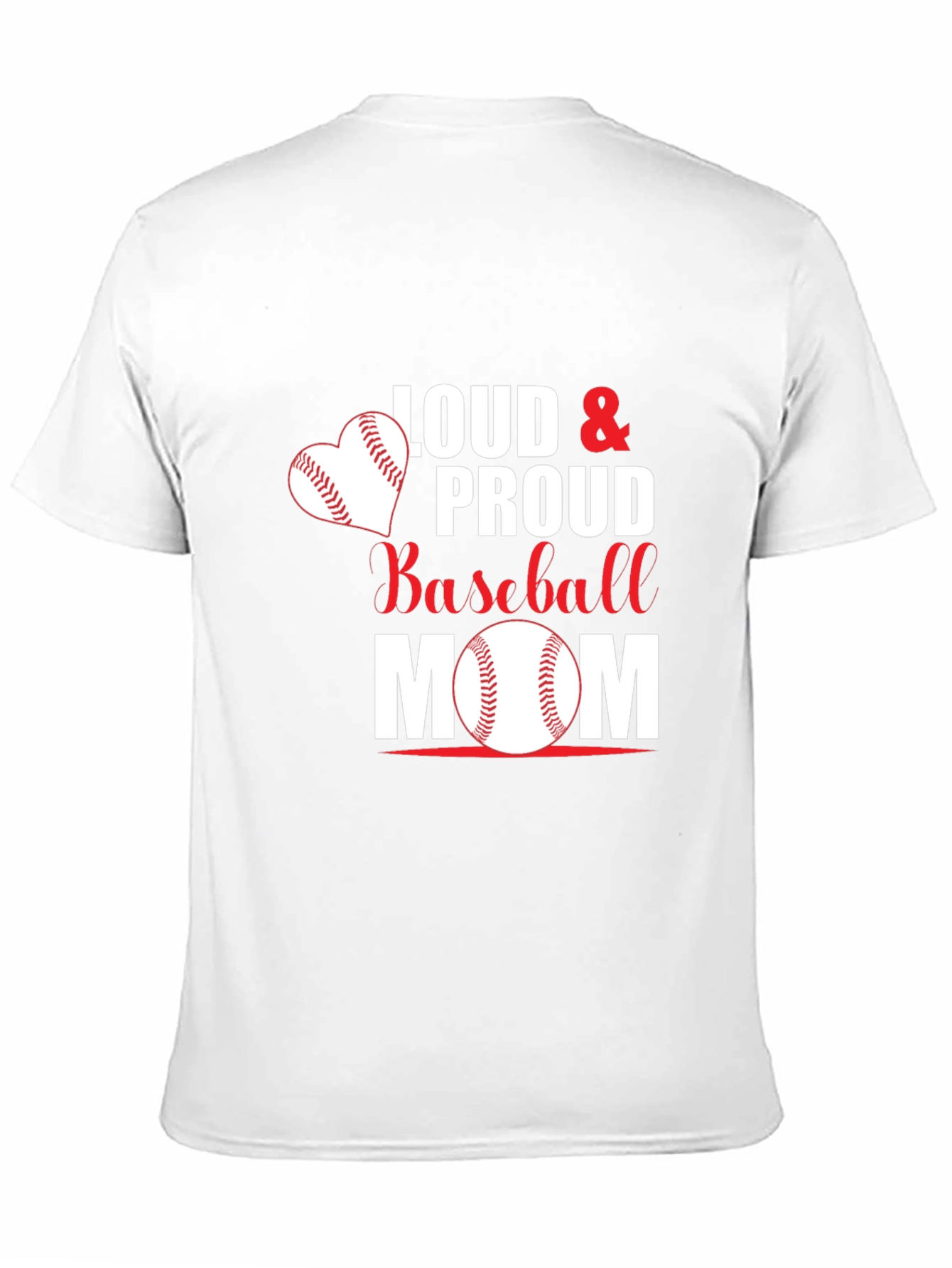 Loud & Proud Baseball Mom Graphic T-Shirt