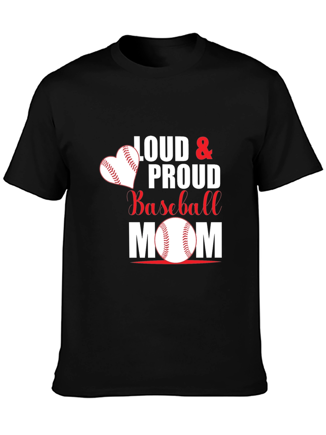 Loud & Proud Baseball Mom Graphic T-Shirt
