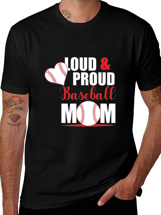 Loud & Proud Baseball Mom Graphic T-Shirt