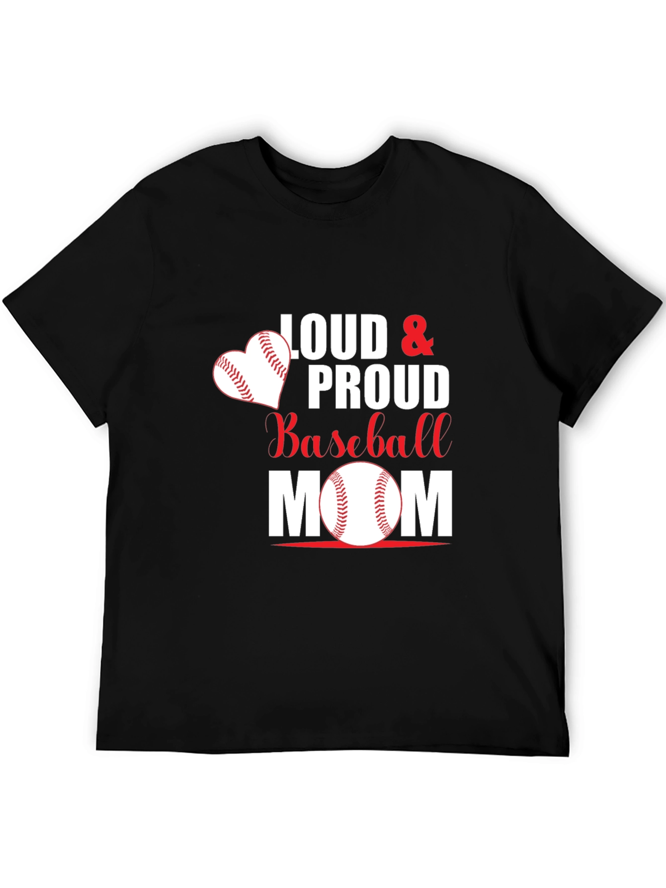Loud & Proud Baseball Mom Graphic T-Shirt