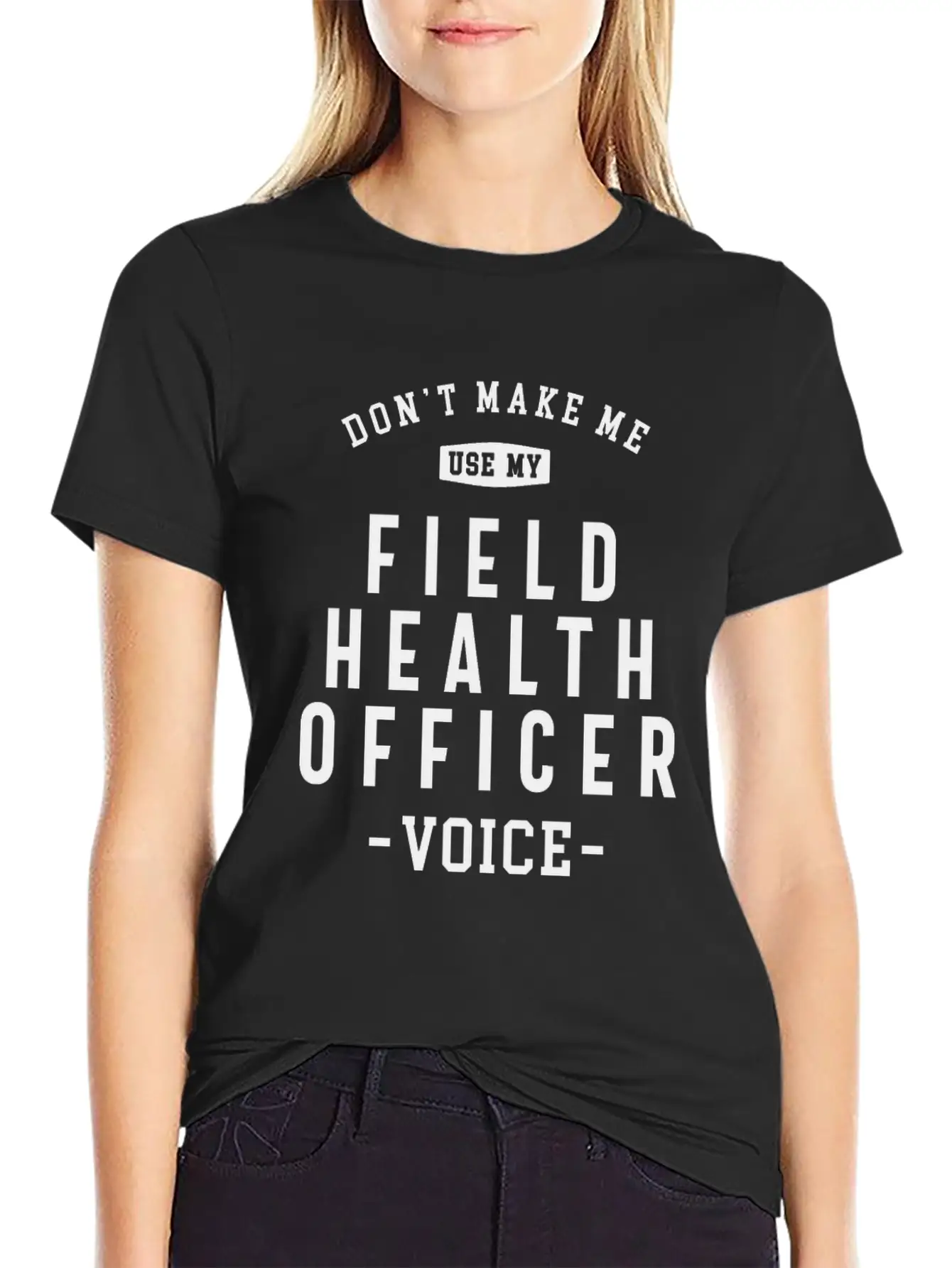 Field Health Officer -Voice Of Authority Basic Graphic T-Shirt – Daily Comfort In Soft Cotton