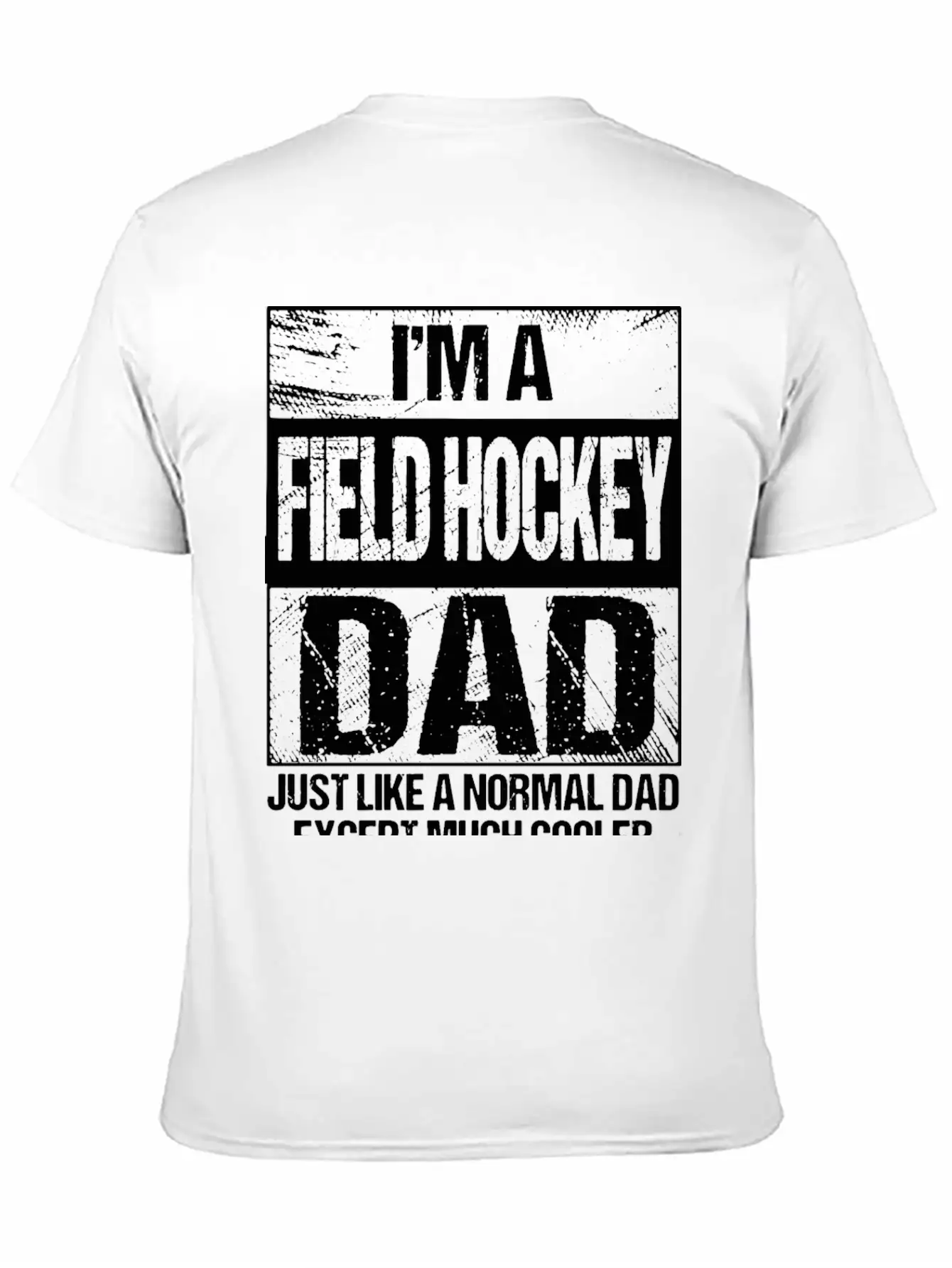 Field Hockey Dad Gift Field Hockey Player Gift Fat Stylish Everyday T-Shirt – Unisex Basic Cotton Tee