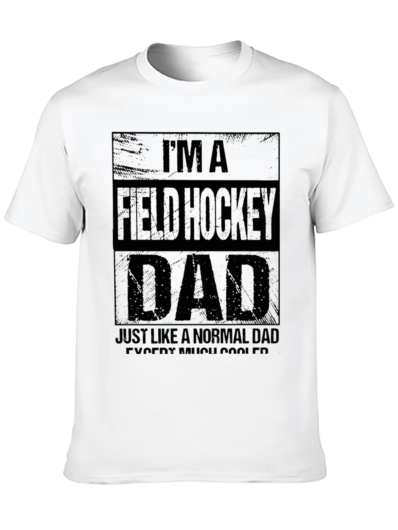 Field Hockey Dad Gift Field Hockey Player Gift Fat Stylish Everyday T-Shirt – Unisex Basic Cotton Tee