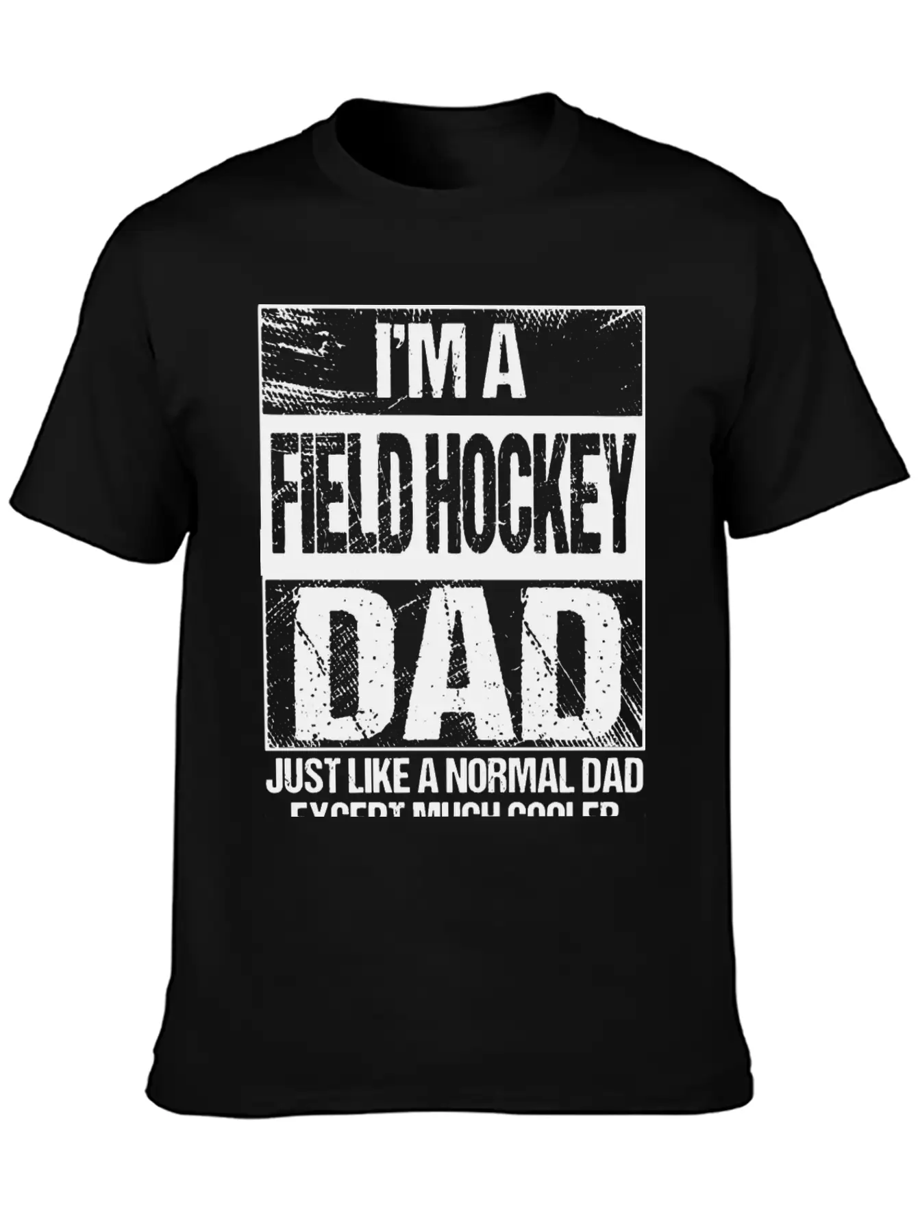 Field Hockey Dad Gift Field Hockey Player Gift Fat Stylish Everyday T-Shirt – Unisex Basic Cotton Tee