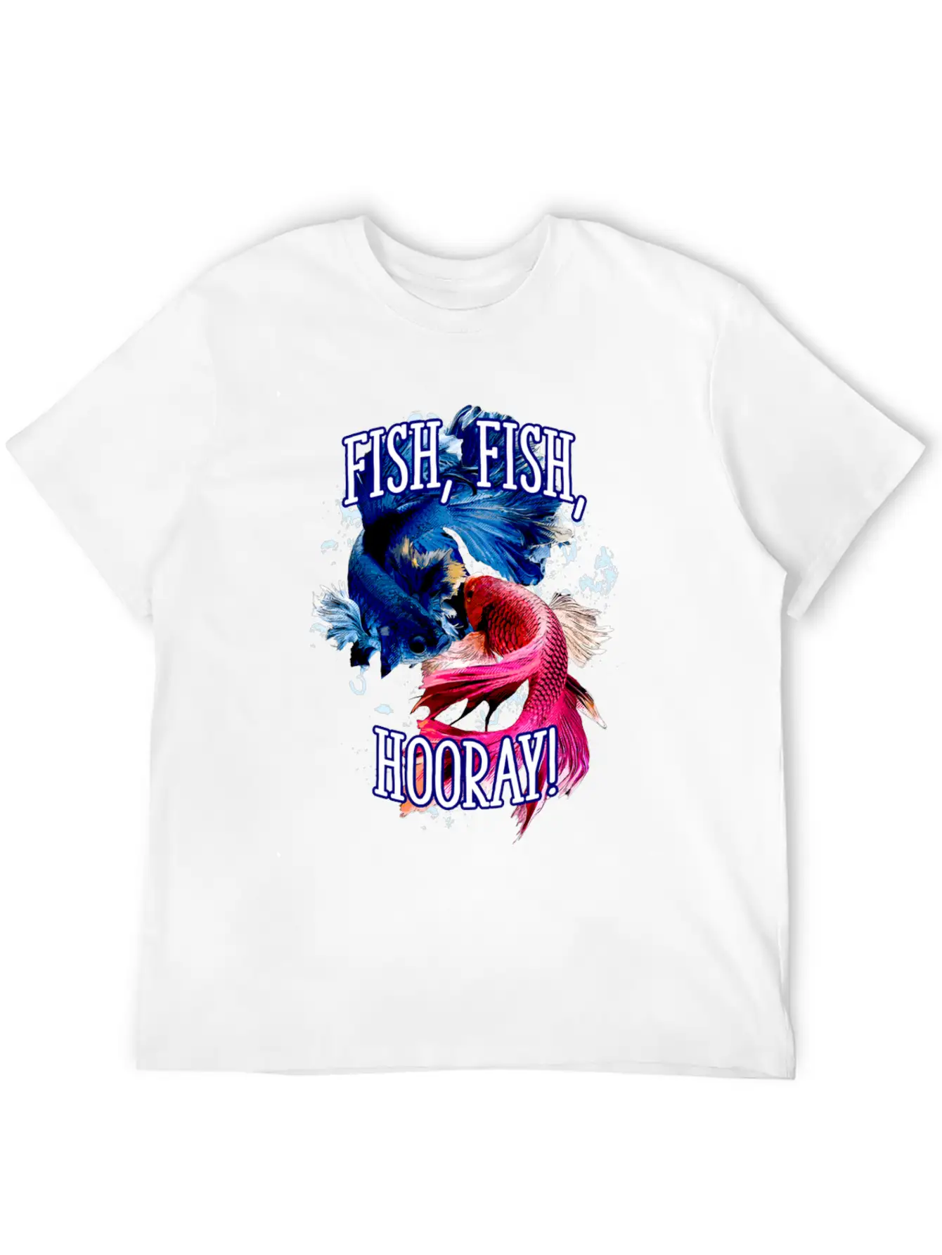 Fish Fish Hooray Happiness Hobby Positive Stylish Everyday T-Shirt – Unisex Basic Cotton Tee