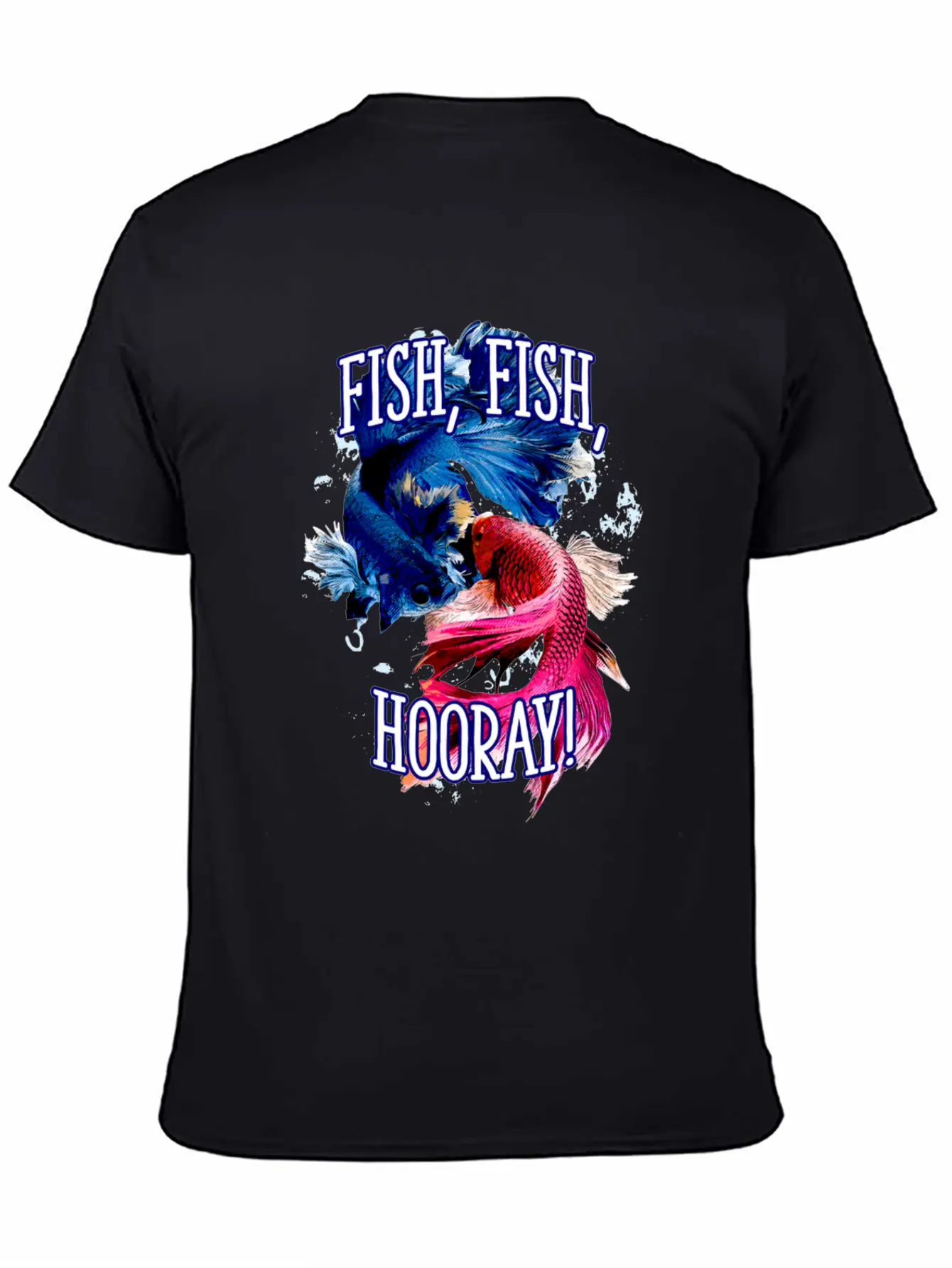 Fish Fish Hooray Happiness Hobby Positive Stylish Everyday T-Shirt – Unisex Basic Cotton Tee