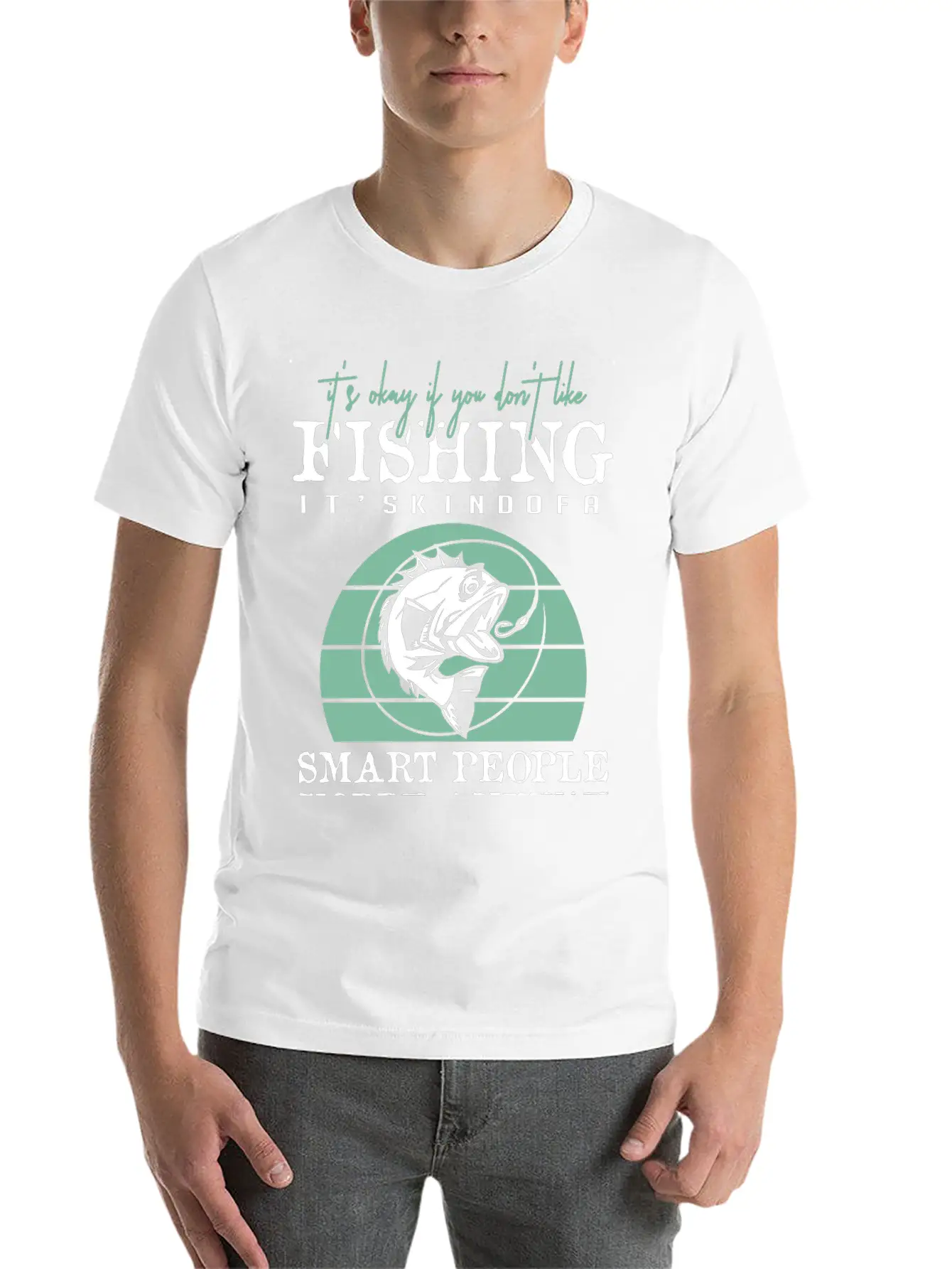 Fishing It's Kind Of A Smart People Unisex Short Sleeve Soft Cotton T-Shirt – Casual Everyday Wear