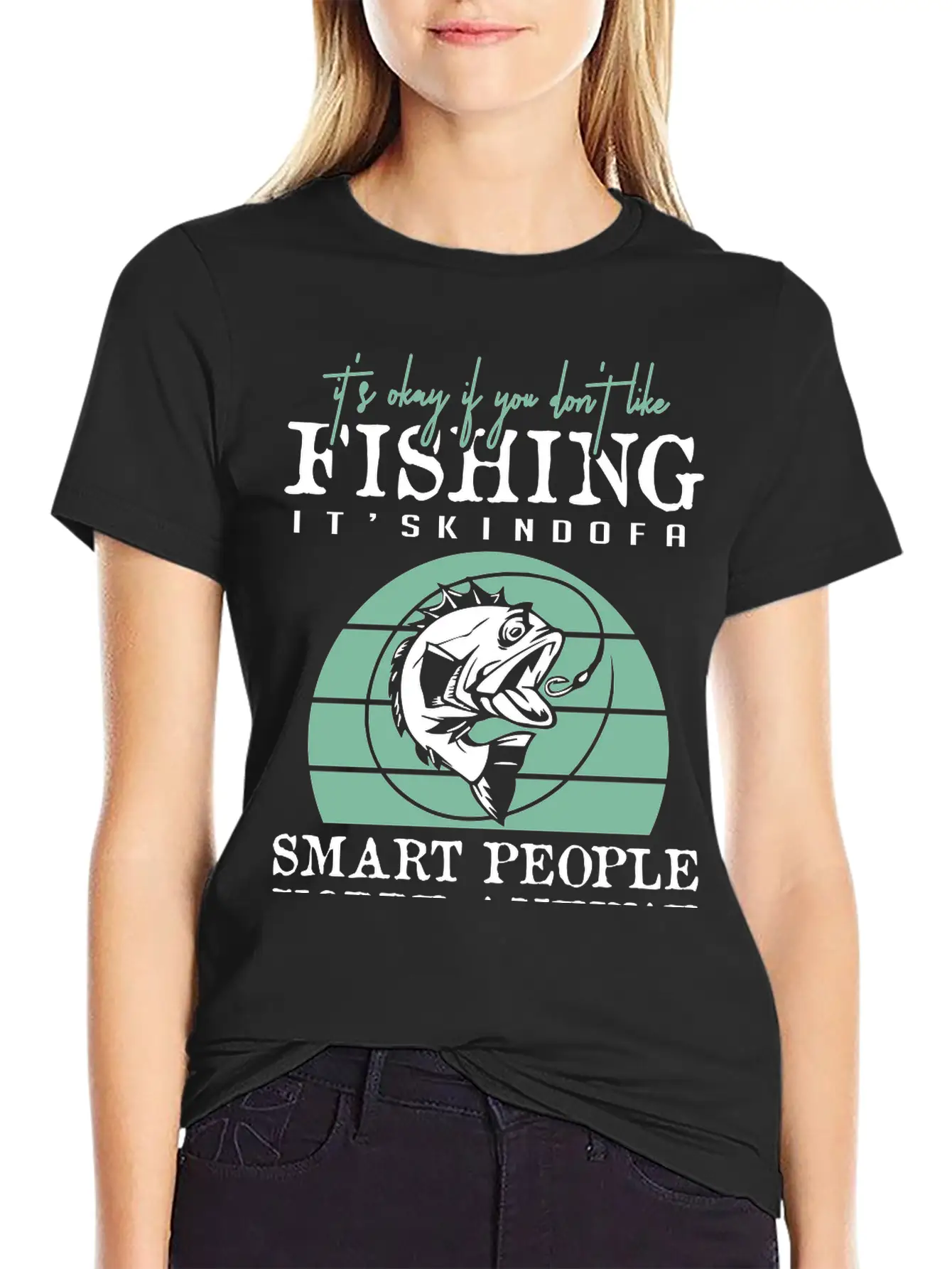 Fishing It's Kind Of A Smart People Unisex Short Sleeve Soft Cotton T-Shirt – Casual Everyday Wear