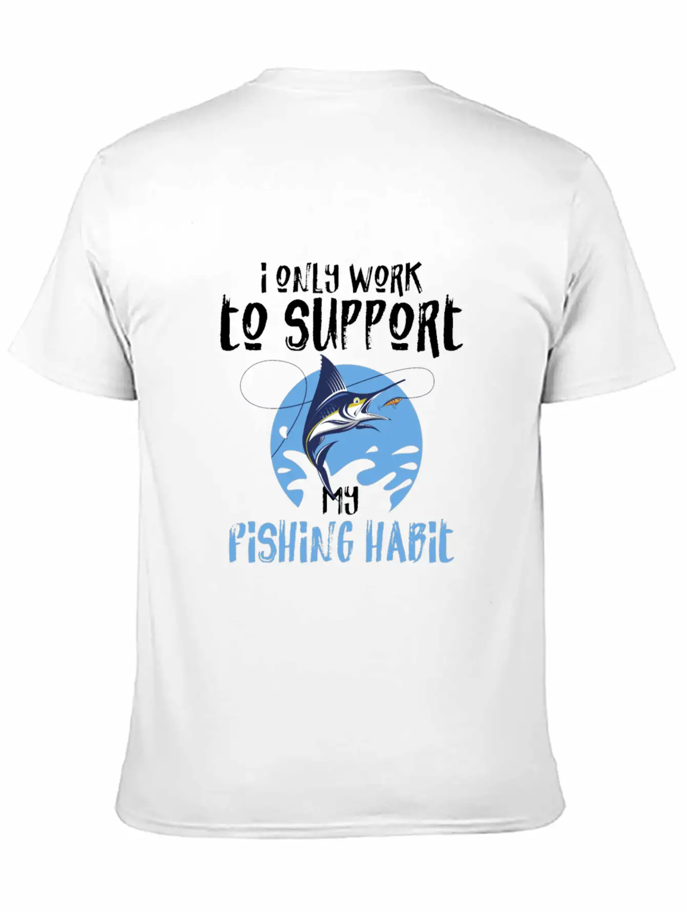 Fishing My Fishing Habit Basic Graphic T-Shirt – Daily Comfort In Soft Cotton