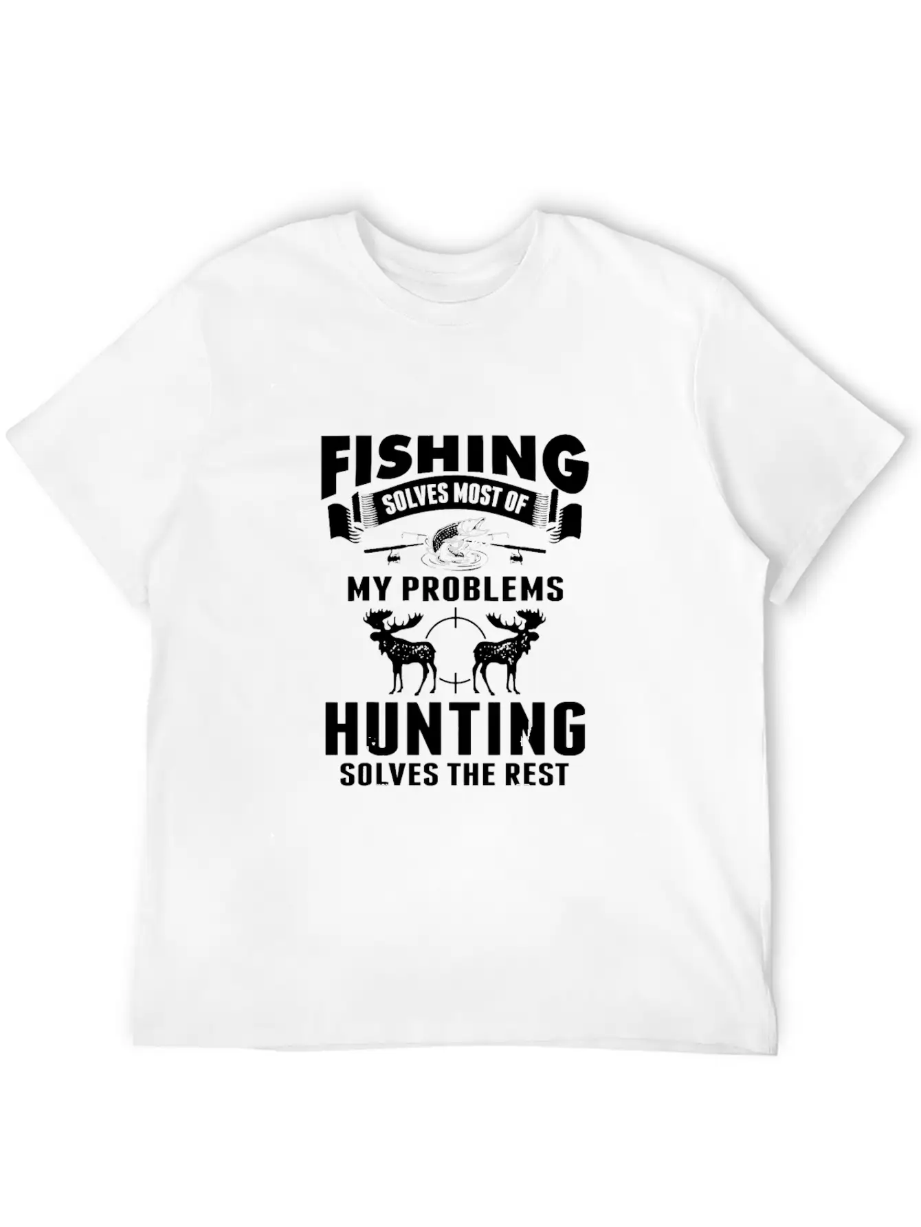 Fishing Solves Most Of My Problems Hunting The Timeless Short Sleeve Tee – Comfy And Minimalist Design