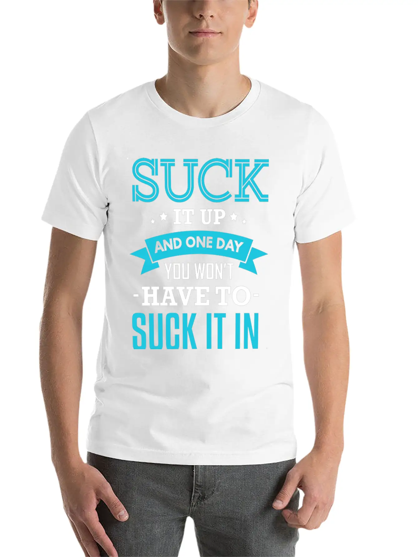 Fitness Suck It Up Stylish Everyday T-Shirt – Unisex Basic Cotton Tee