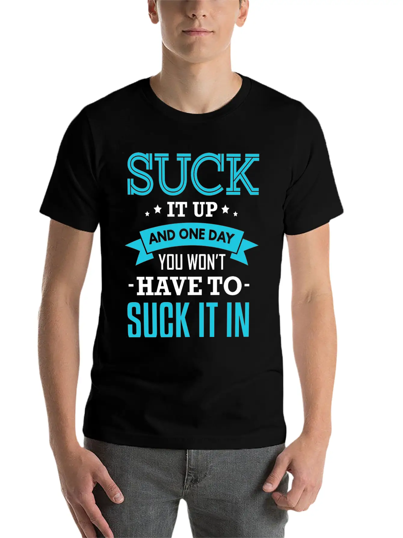 Fitness Suck It Up Stylish Everyday T-Shirt – Unisex Basic Cotton Tee
