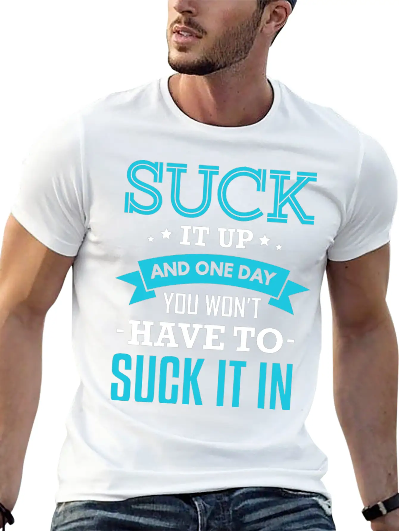 Fitness Suck It Up Stylish Everyday T-Shirt – Unisex Basic Cotton Tee