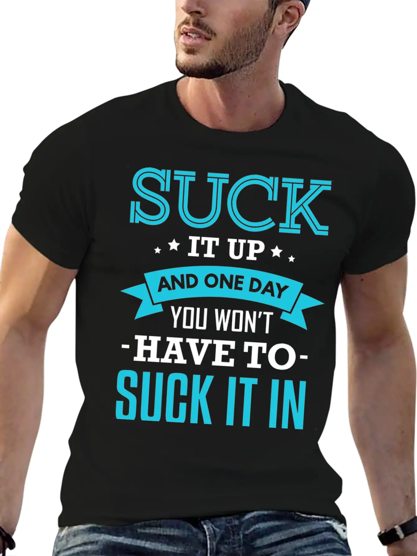 Fitness Suck It Up Stylish Everyday T-Shirt – Unisex Basic Cotton Tee