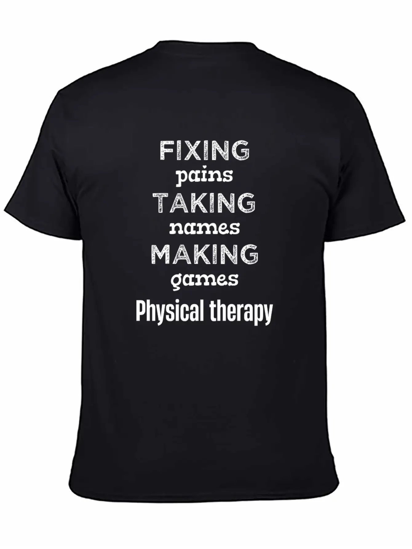 Fixin' Pains Taking Names Funny Physical Comfortable Minimalist Graphic Tee – Summer Style Essential