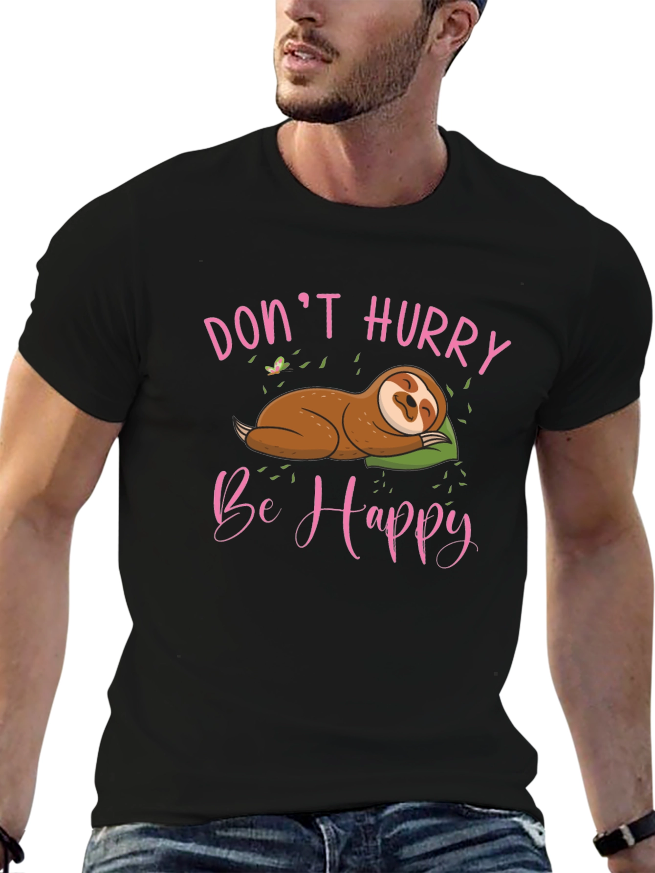 Dont Hurry Be Happy Sloth T-Shirt