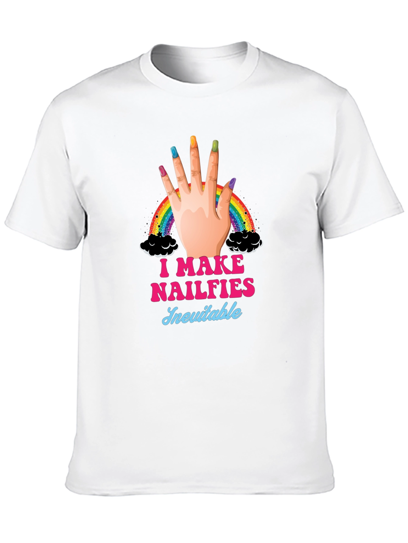 I Make Nailfies Inevitable Black T-Shirt
