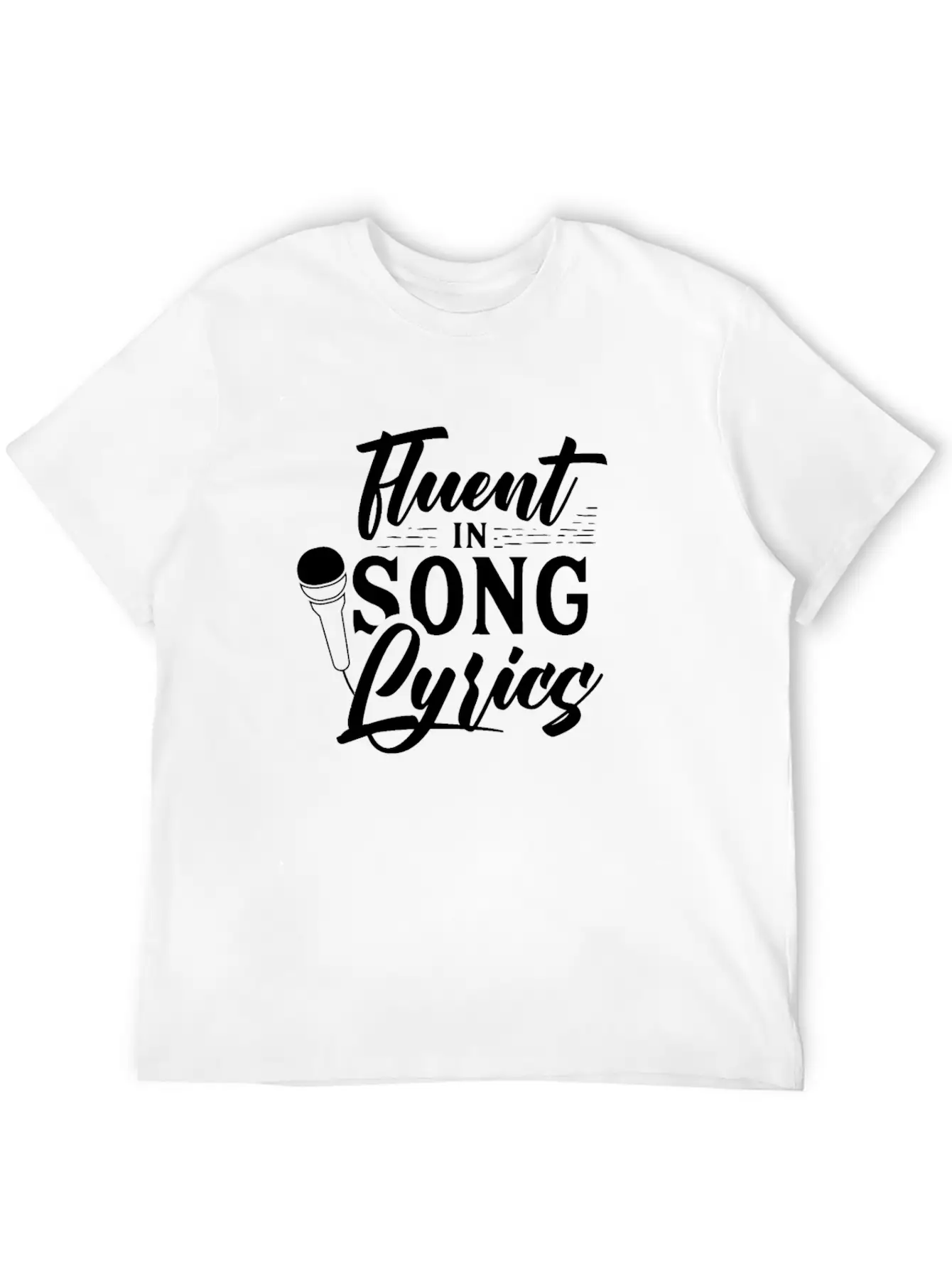 Fluent In Song Lyrics Singer Choir Singing Sing Stylish Everyday T-Shirt – Unisex Basic Cotton Tee