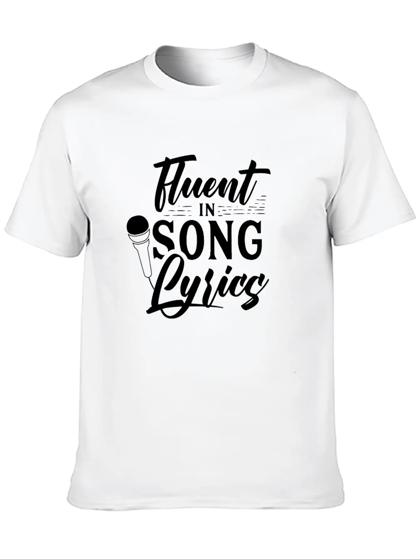 Fluent In Song Lyrics Singer Choir Singing Sing Stylish Everyday T-Shirt – Unisex Basic Cotton Tee