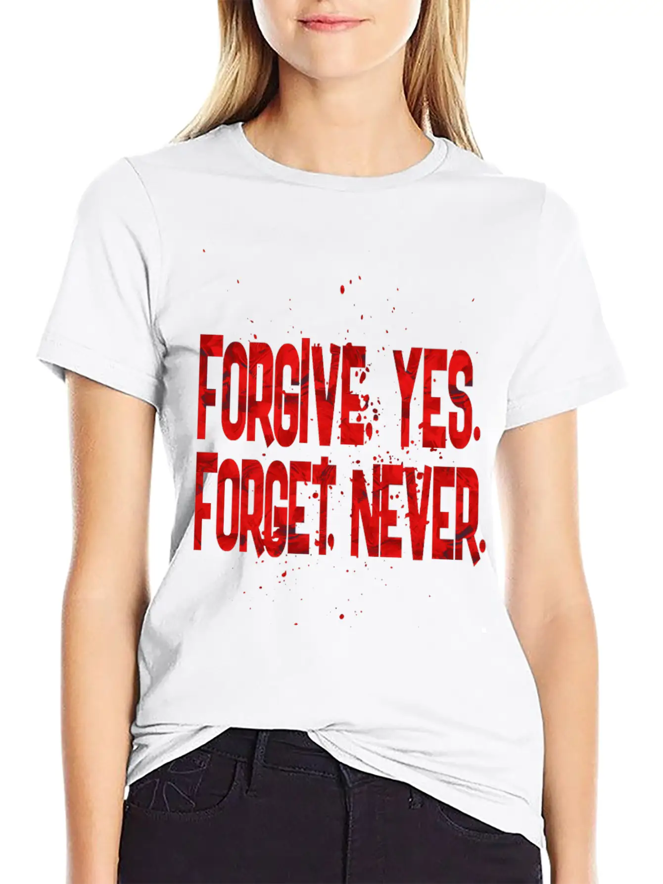 Forgive Yes Forget Never Unisex Short Sleeve Soft Cotton T-Shirt – Casual Everyday Wear