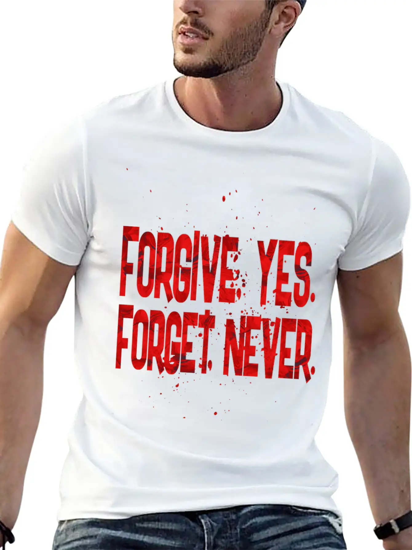 Forgive Yes Forget Never Unisex Short Sleeve Soft Cotton T-Shirt – Casual Everyday Wear