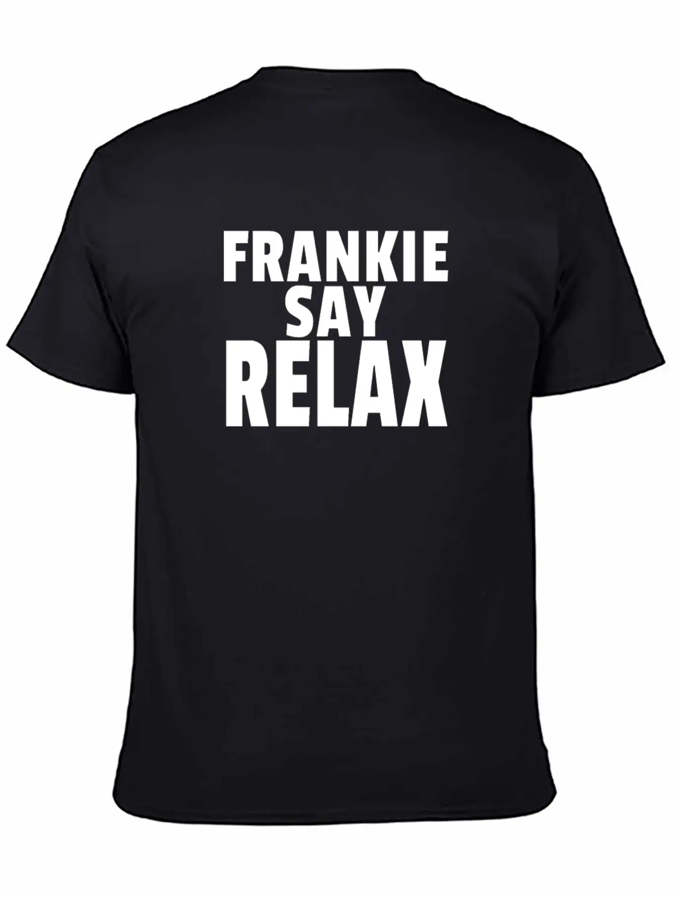 FRANKIE SAY RELAX Stylish Everyday T-Shirt – Unisex Basic Cotton Tee
