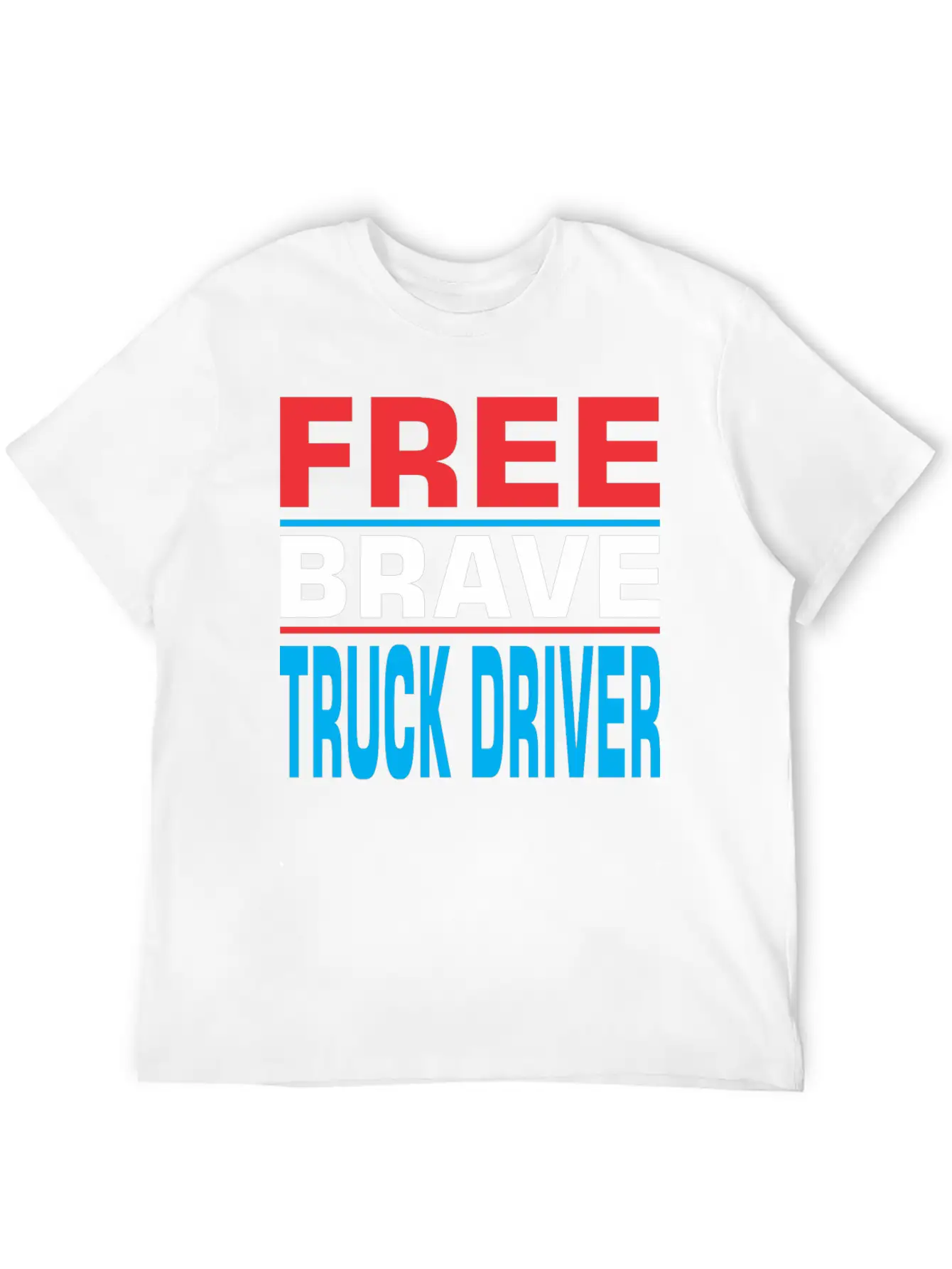 Free Brave Truck Driver Comfortable Minimalist Graphic Tee – Summer Style Essential