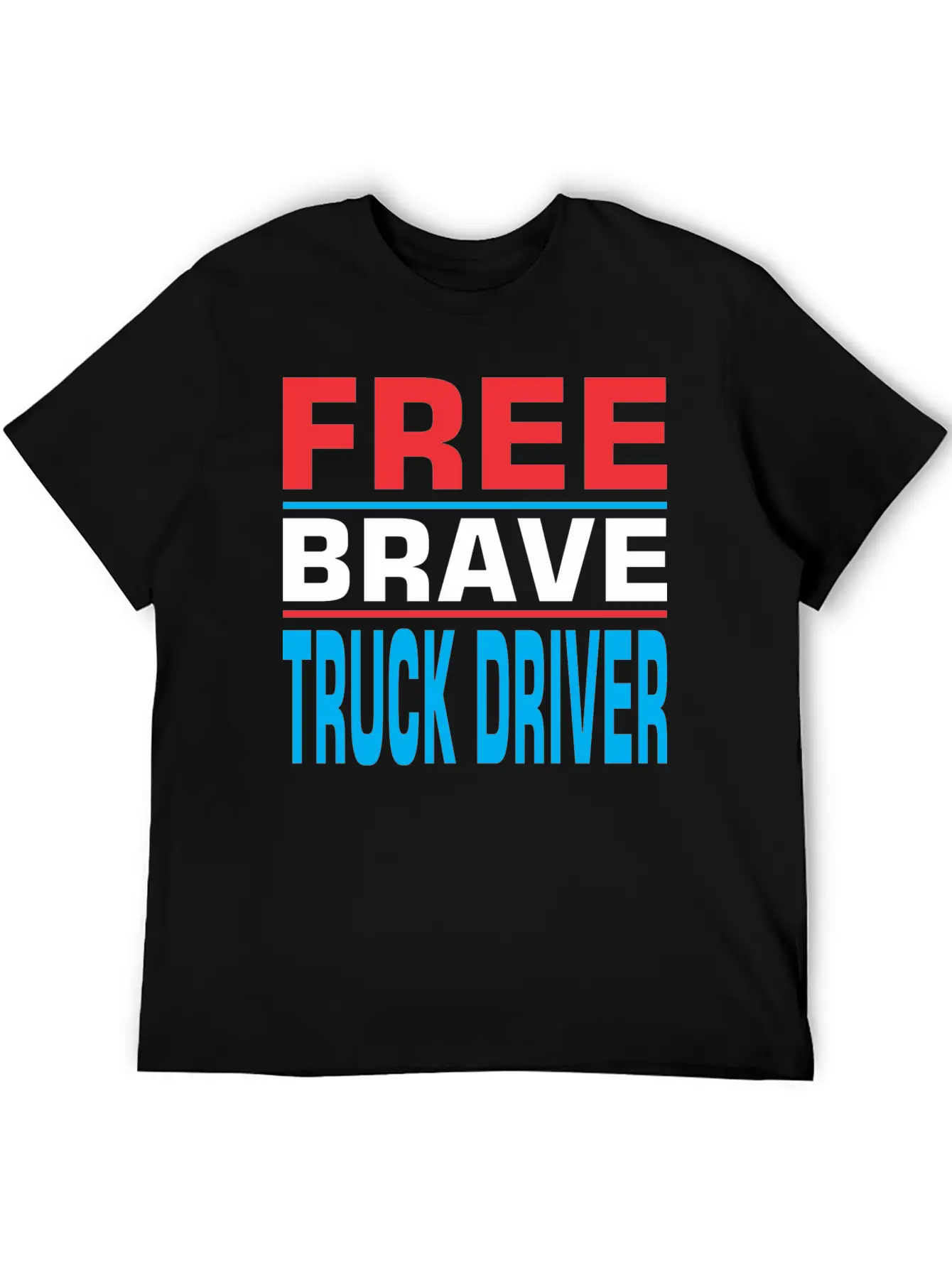 Free Brave Truck Driver Comfortable Minimalist Graphic Tee – Summer Style Essential