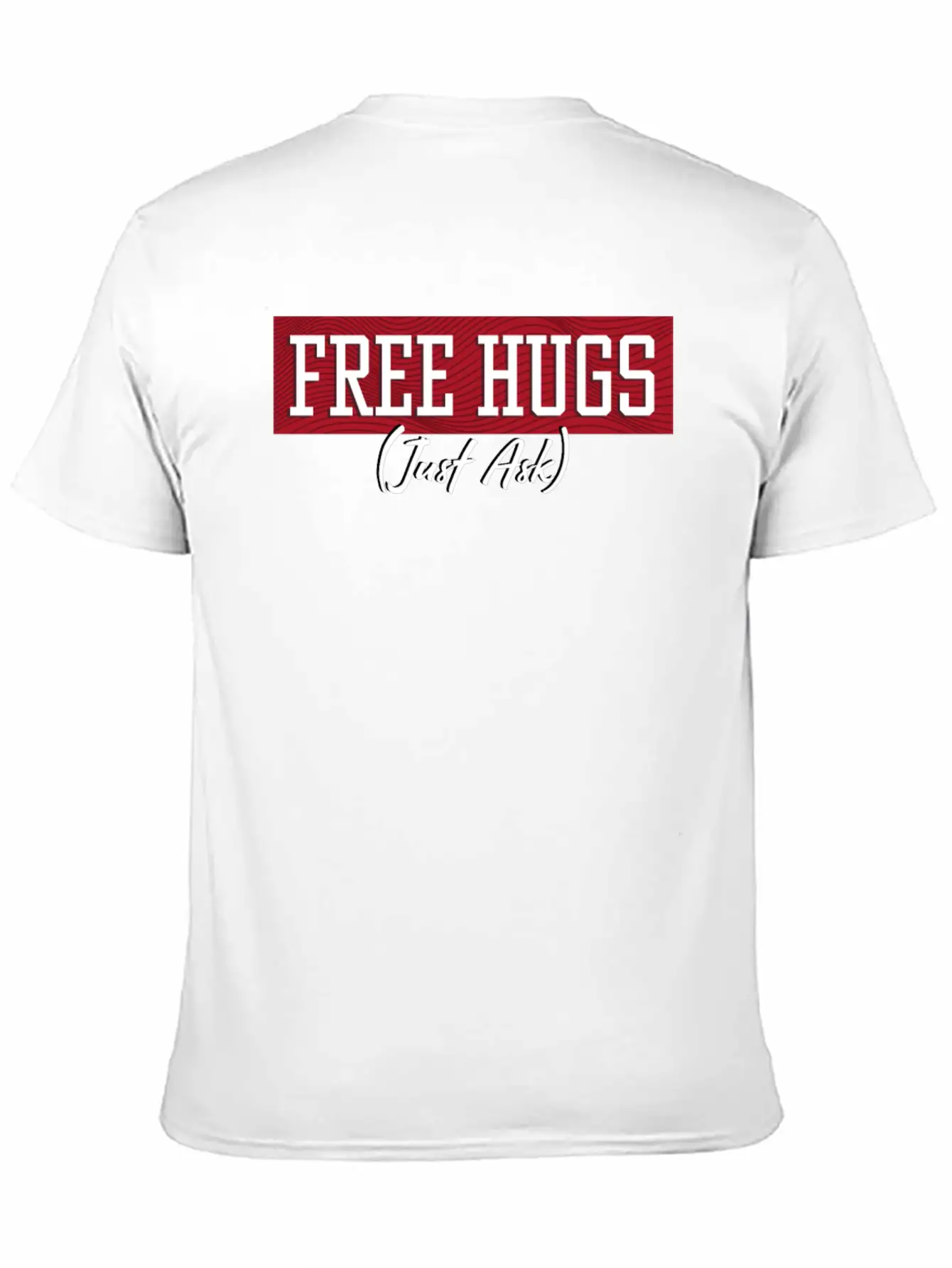 Free Hugs Just Ask Essential Unisex Summer Tee – Soft Cotton Casual Fit