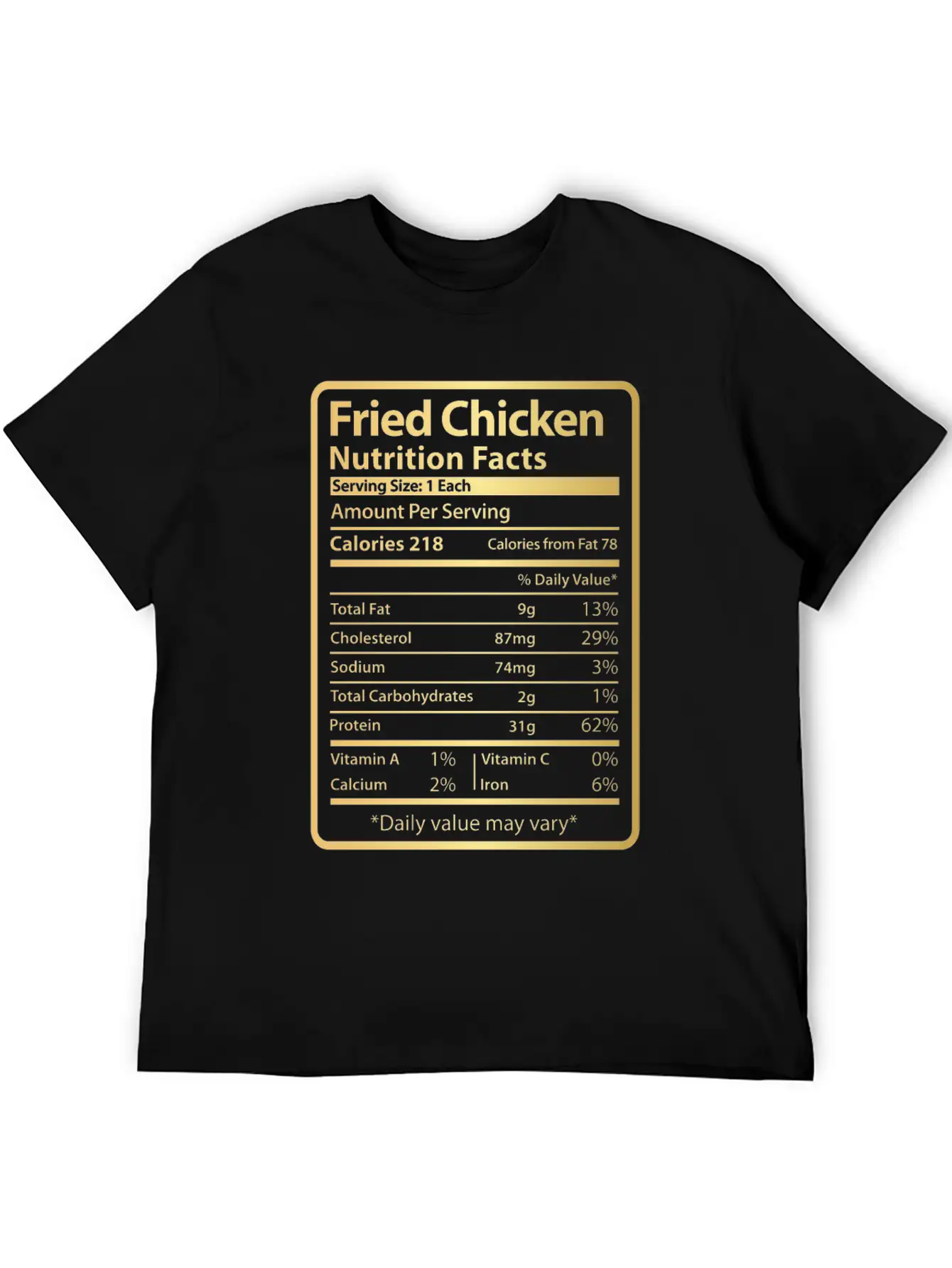 Fried Chicken Funny Nutrition Facts Unisex Short Sleeve Soft Cotton T-Shirt – Casual Everyday Wear