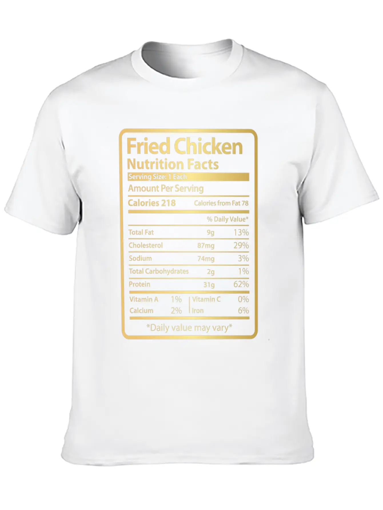 Fried Chicken Funny Nutrition Facts Unisex Short Sleeve Soft Cotton T-Shirt – Casual Everyday Wear