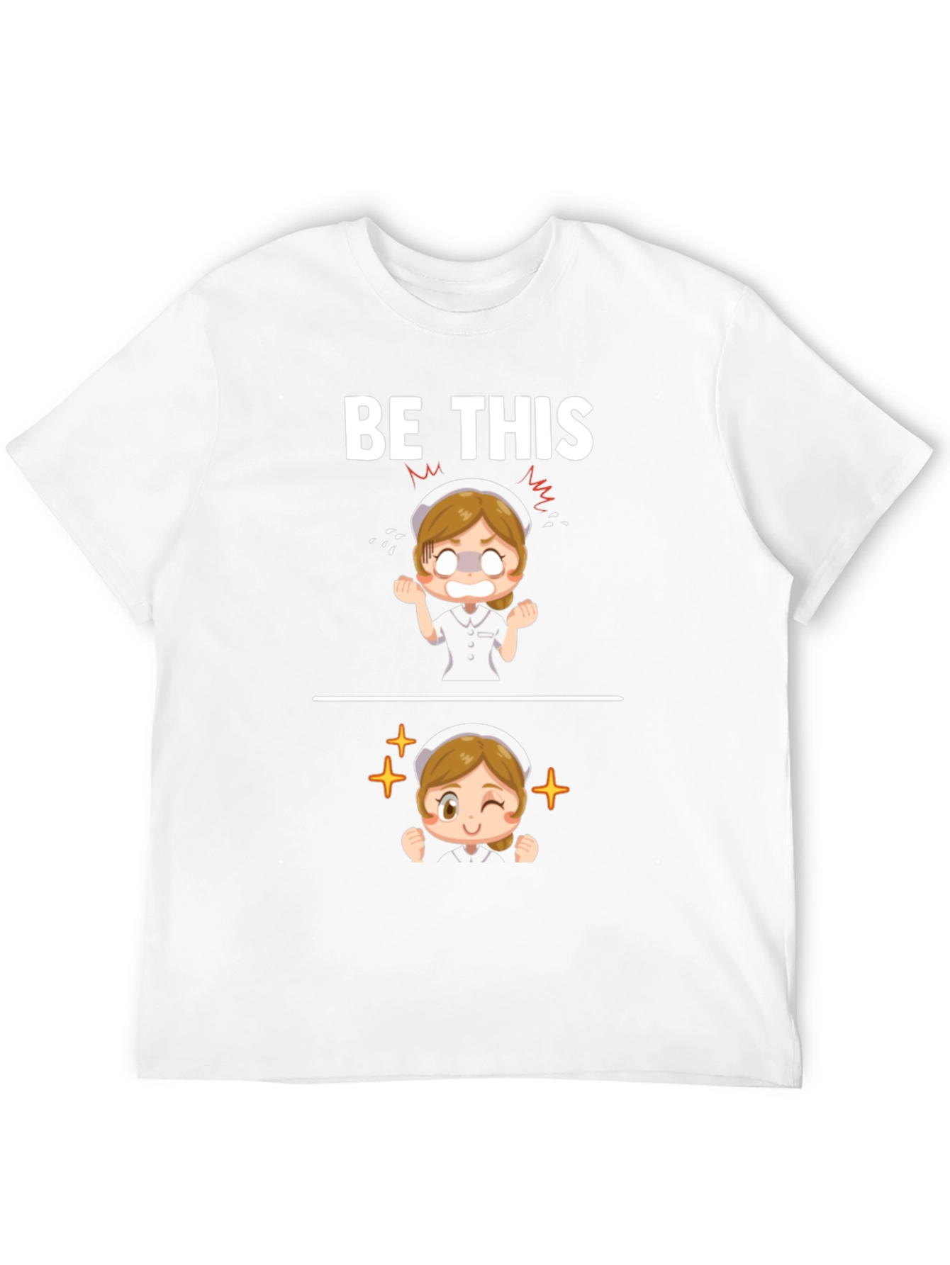 Funny Nurse T-Shirt - Be This Nurse Graphic Tee