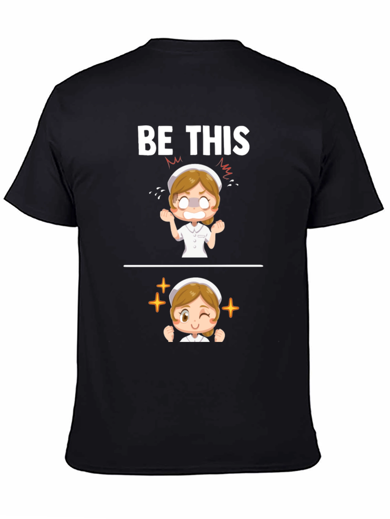 Funny Nurse T-Shirt - Be This Nurse Graphic Tee