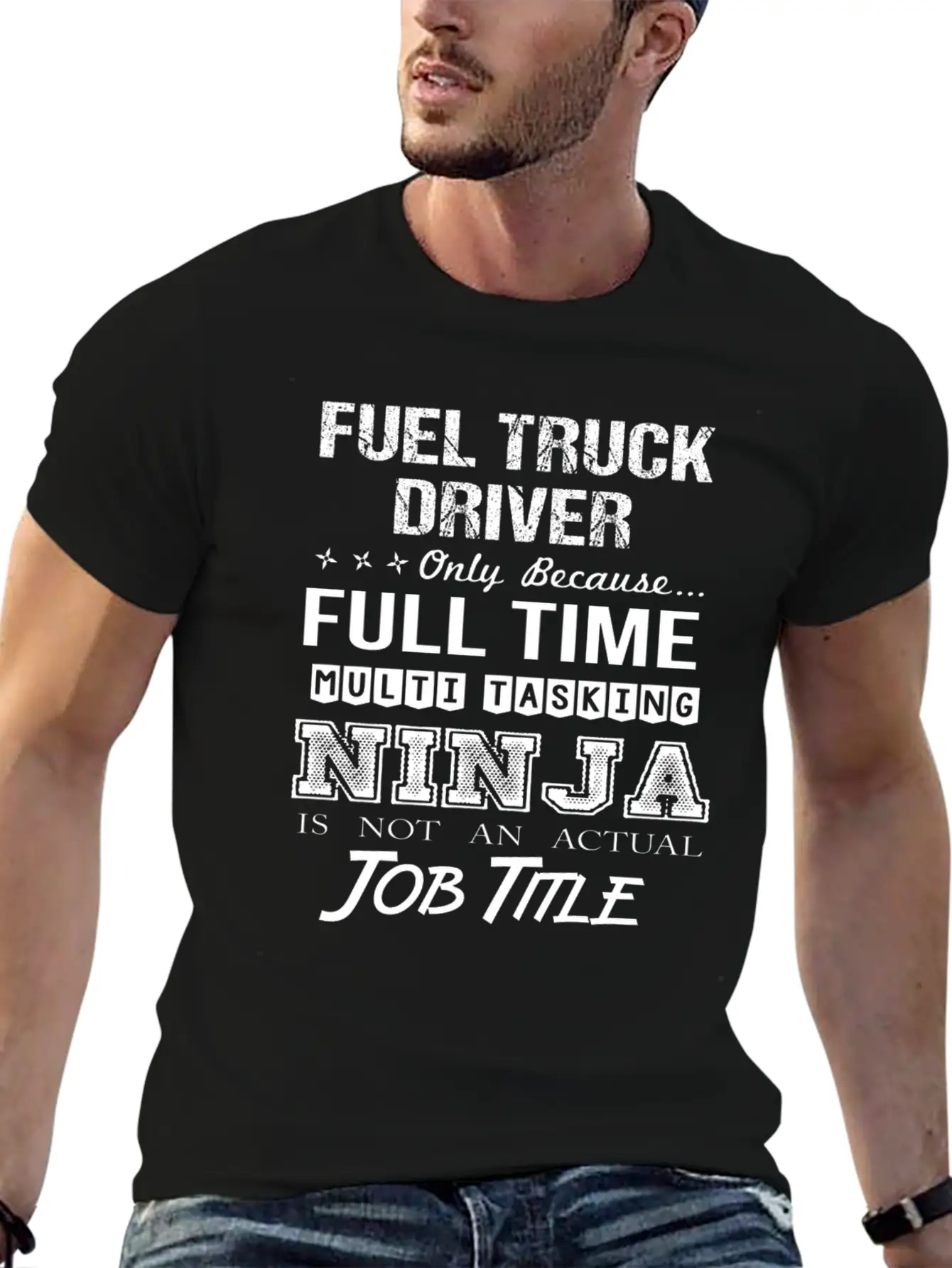 Fuel Truck Driver T Shirt - Multitasking Ninja Job Unisex Casual T-Shirt – Clean Design For Daily Comfort